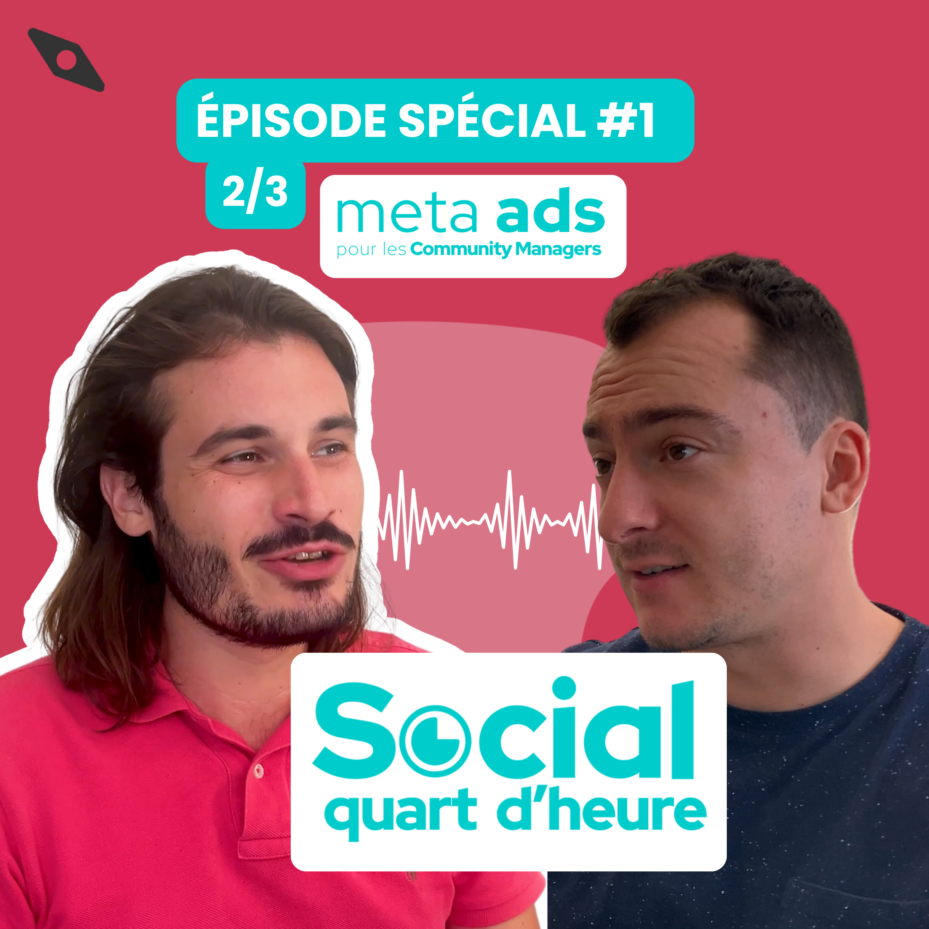 Meta Ads pour les Community Managers - 2/3 - Épisode Spécial #1 episode artwork