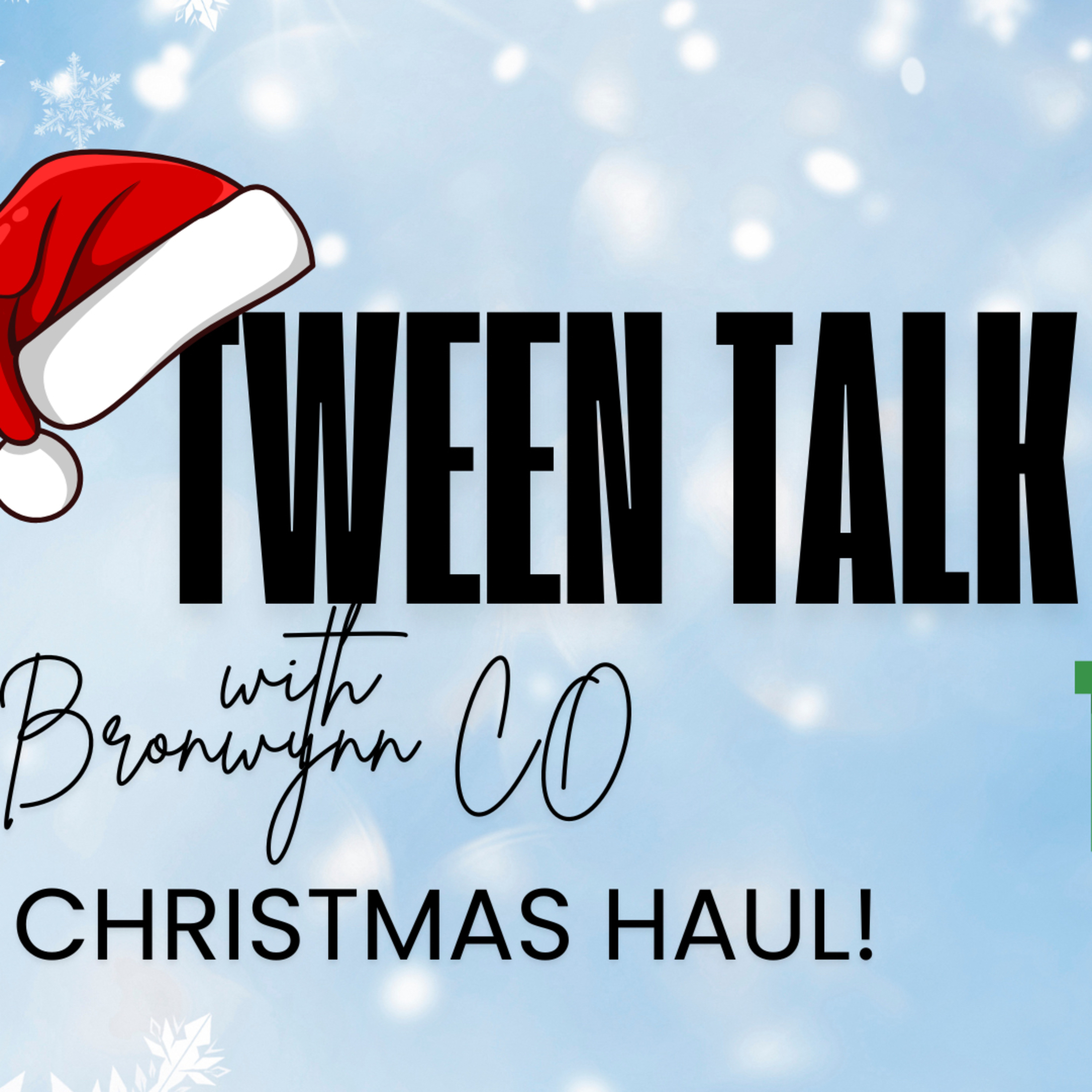 Tween Talk