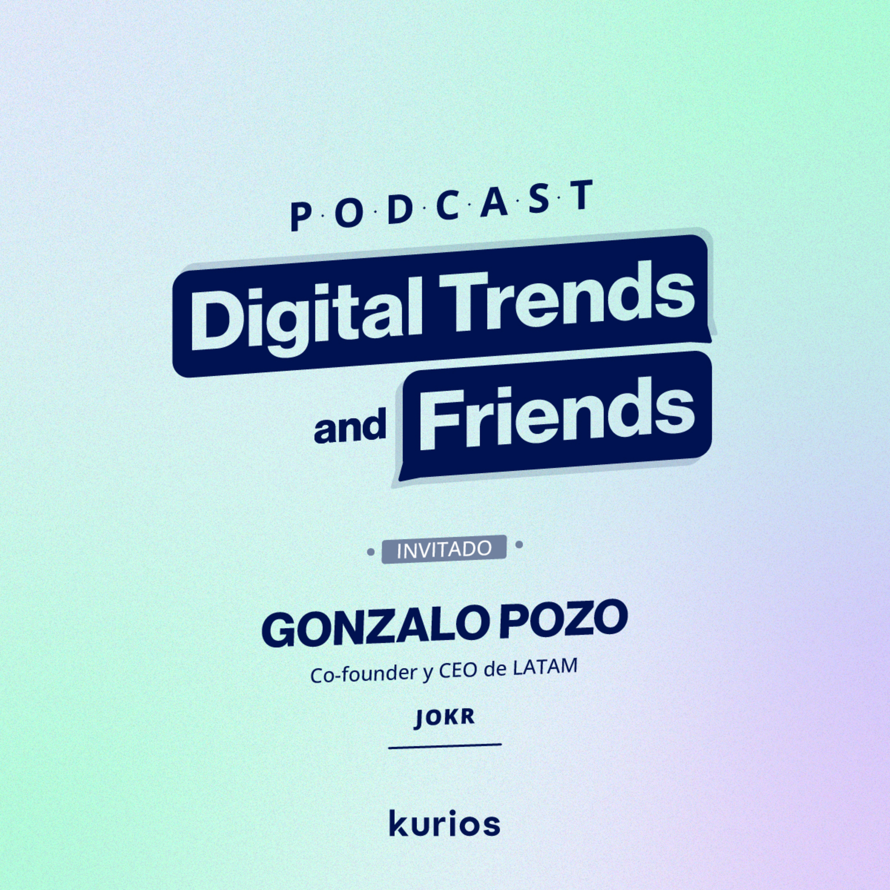 Ep. 1 : ¿Qué pueden aprender los corporativos de las empresas tech? con Gonzalo Pozo, CEO LATAM de JOKR. episode artwork