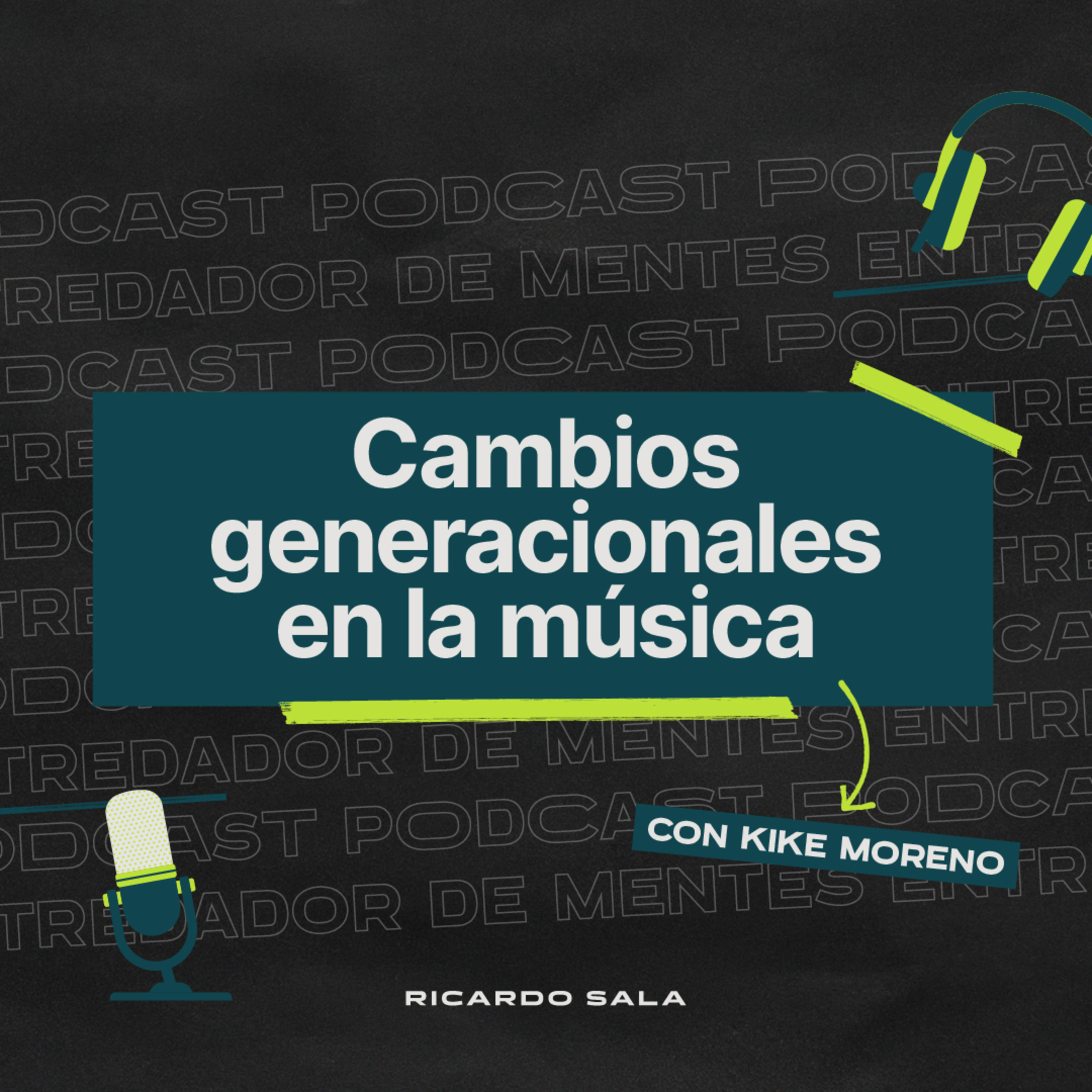 #01 - Cambios generacionales en la música, con Kike Moreno episode artwork