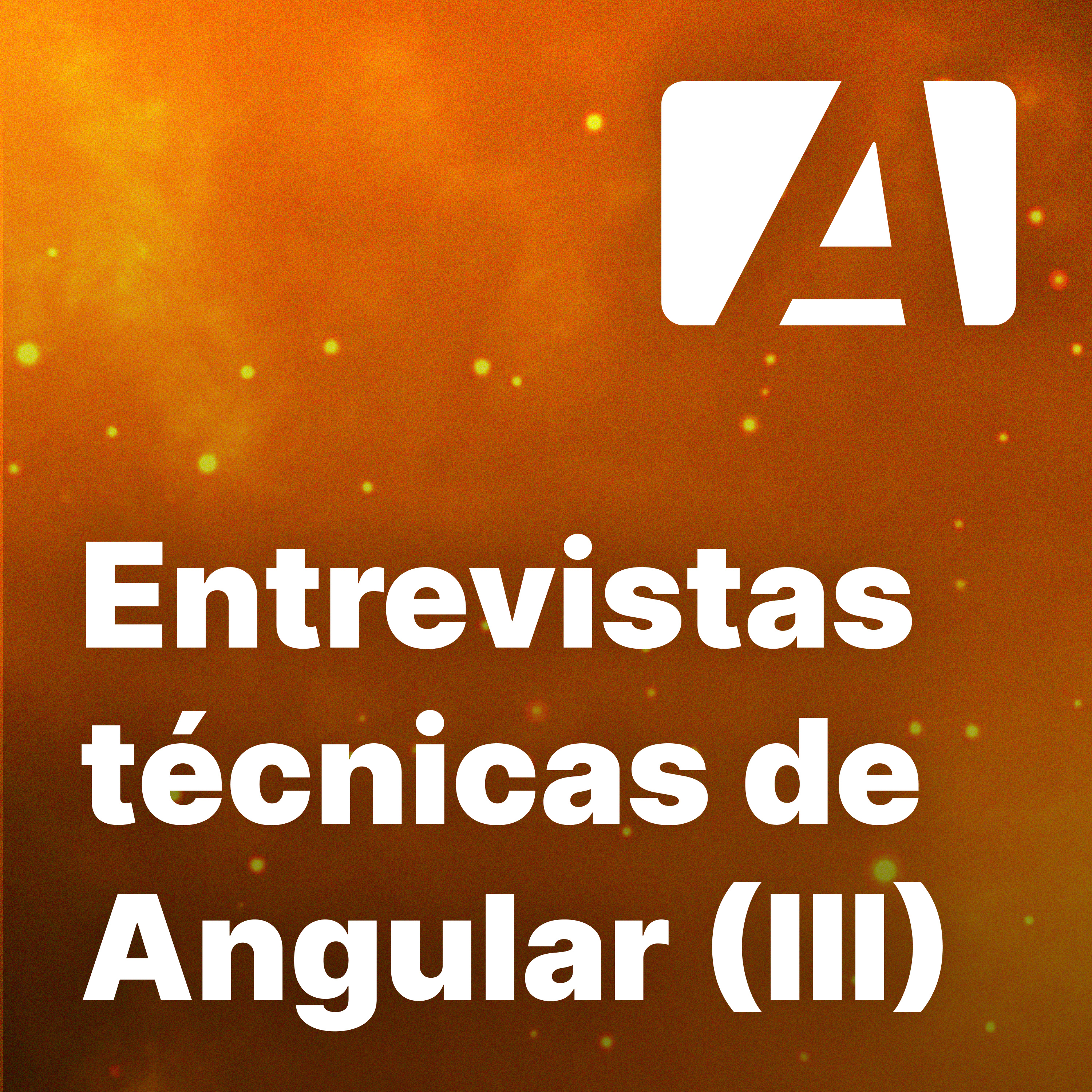Episodio #34 con Eduardo Roth sobre entrevistas técnicas de Angular (3ra parte) episode artwork