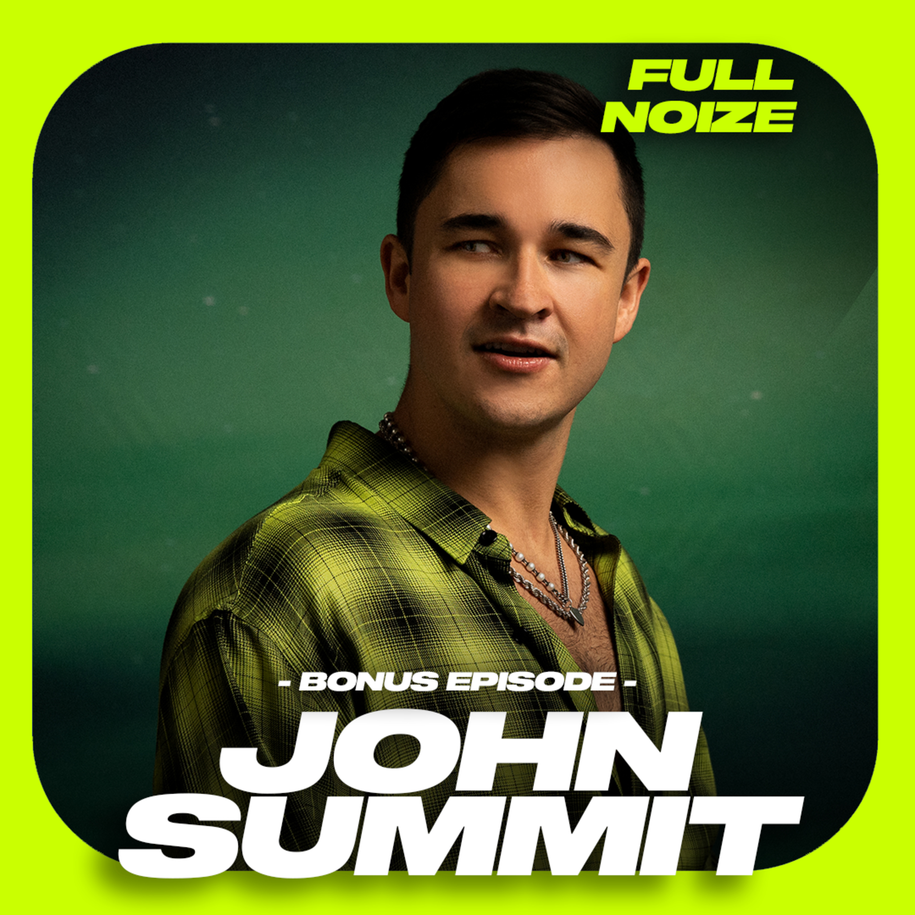 BONUS EPISODE: John Summit episode artwork