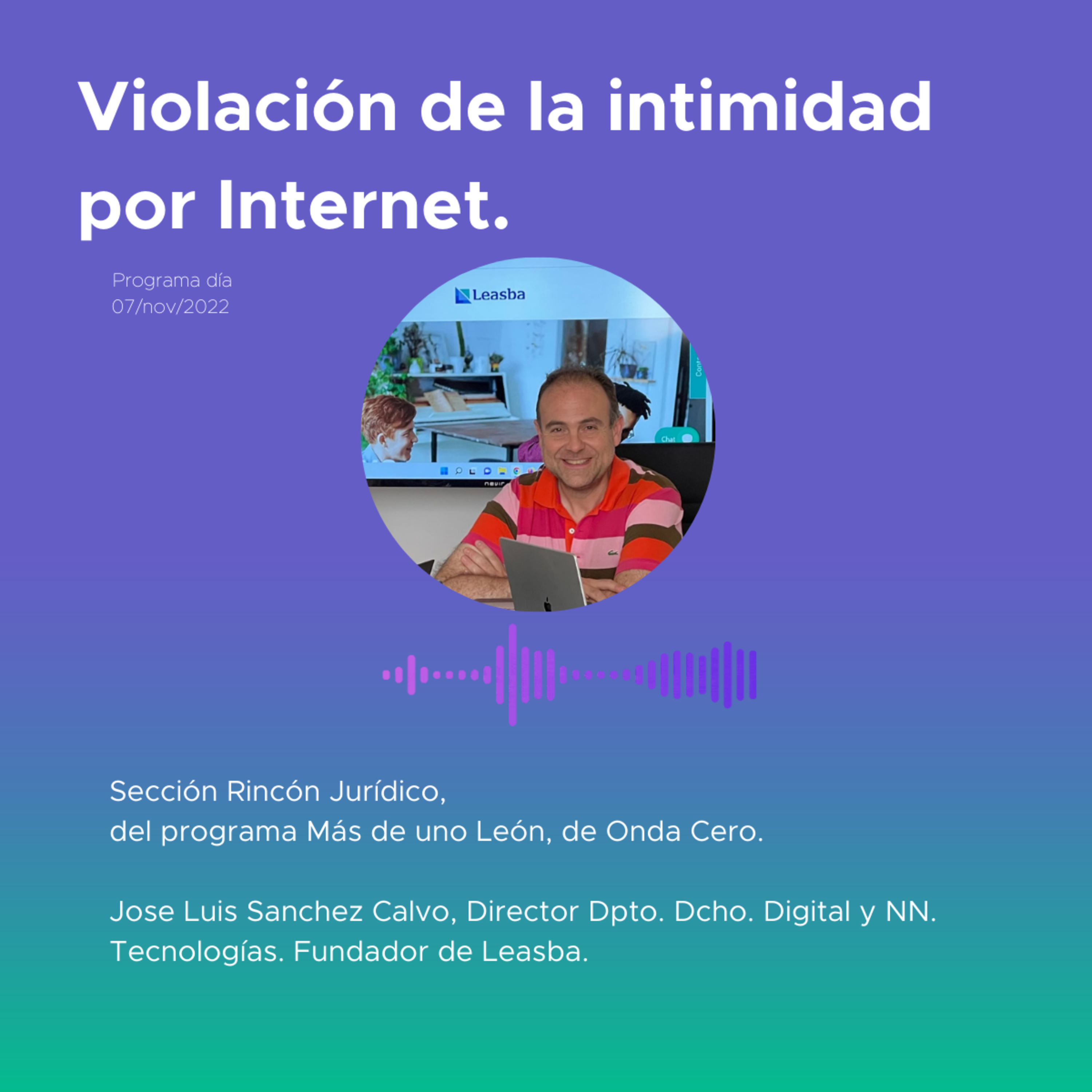 "Violación de la Intimidad por Internet: Protegiendo Nuestra Privacidad en la Era Digital" episode artwork
