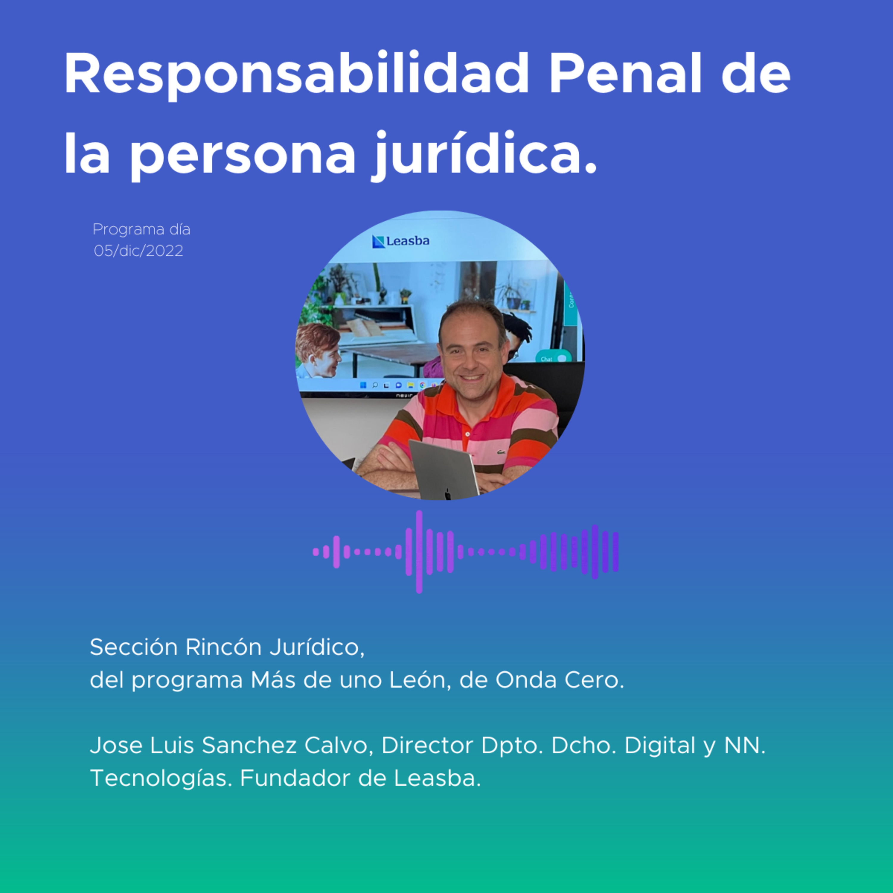 Responsabilidad Penal de la Persona Jurídica: Desmitificando un Concepto Legal" episode artwork