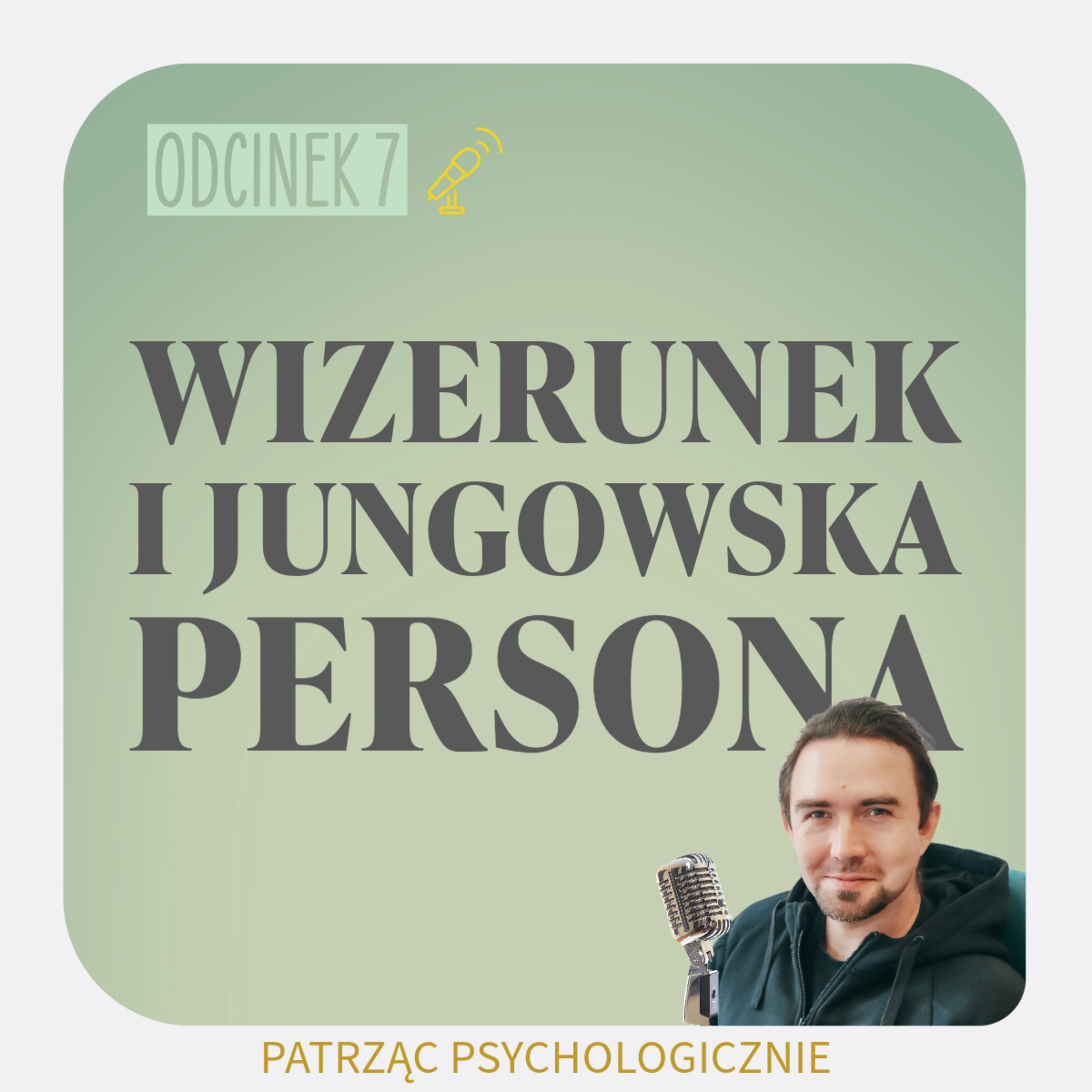 Jaki wizerunek przybierasz? O personie w ujęciu Jungowskim. episode artwork