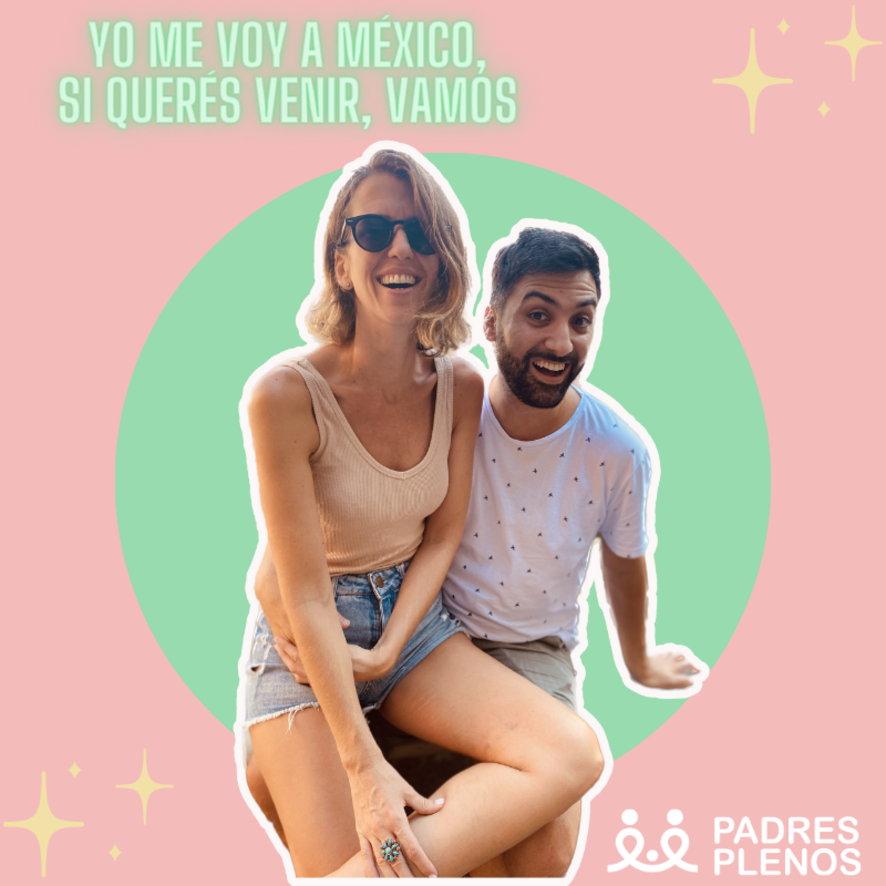 YO ME VOY A MÉXICO, SI QUERES VENIR, VAMOS - La unión de pareja al vivir en el exterior. episode artwork