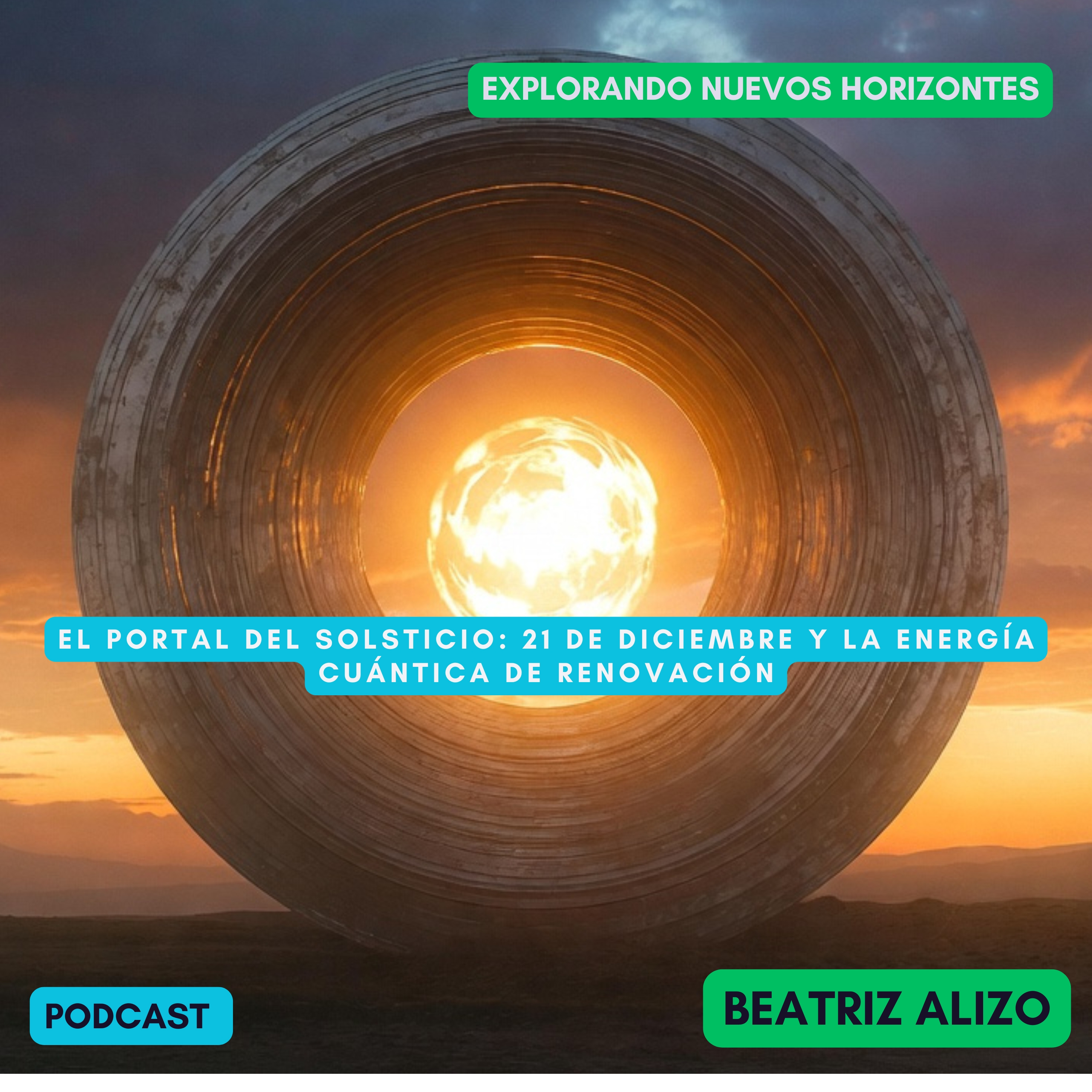 El Portal del Solsticio: 21 de Diciembre y la Energía Cuántica de Renovación episode artwork