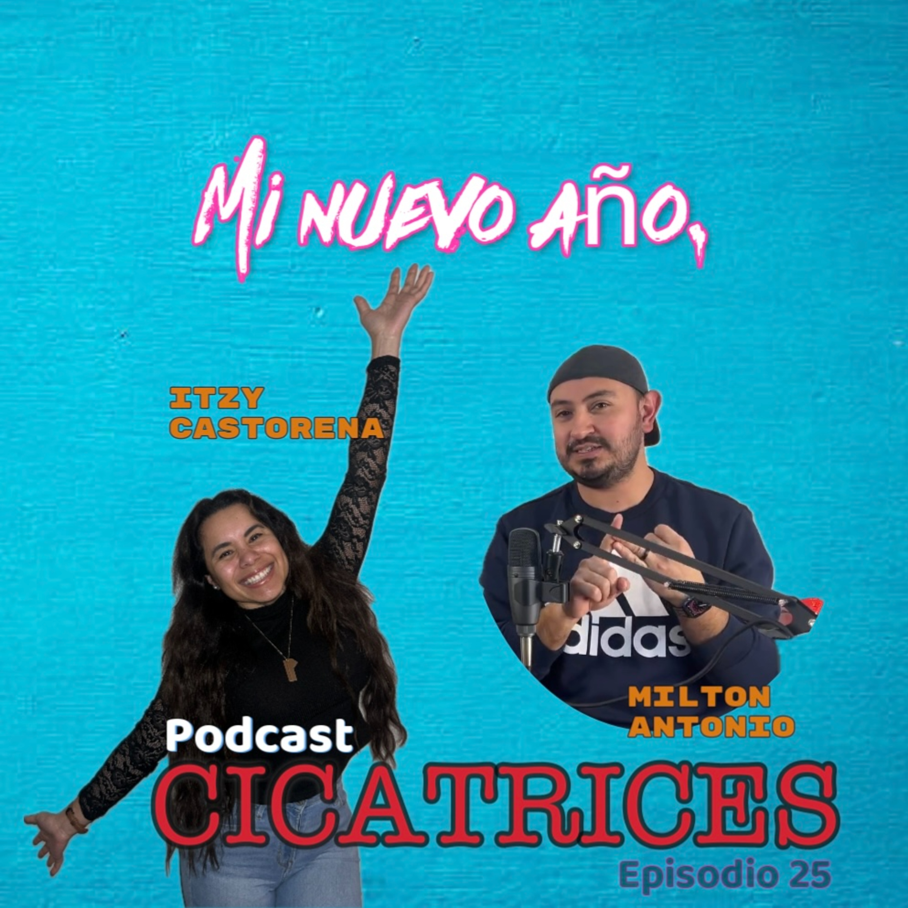Portada de Milton Antonio Podcast - Cicatrices