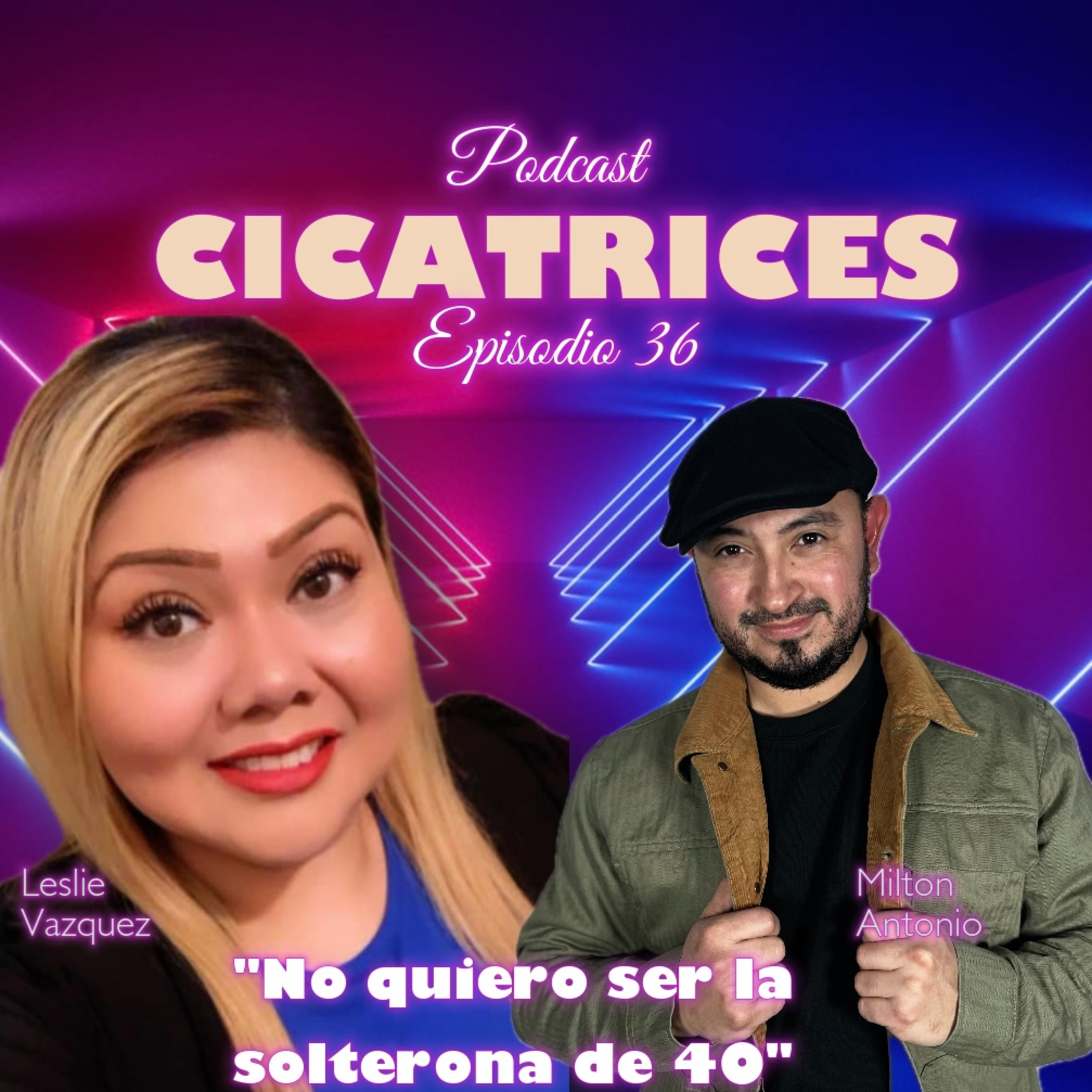 Portada de Milton Antonio Podcast - Cicatrices