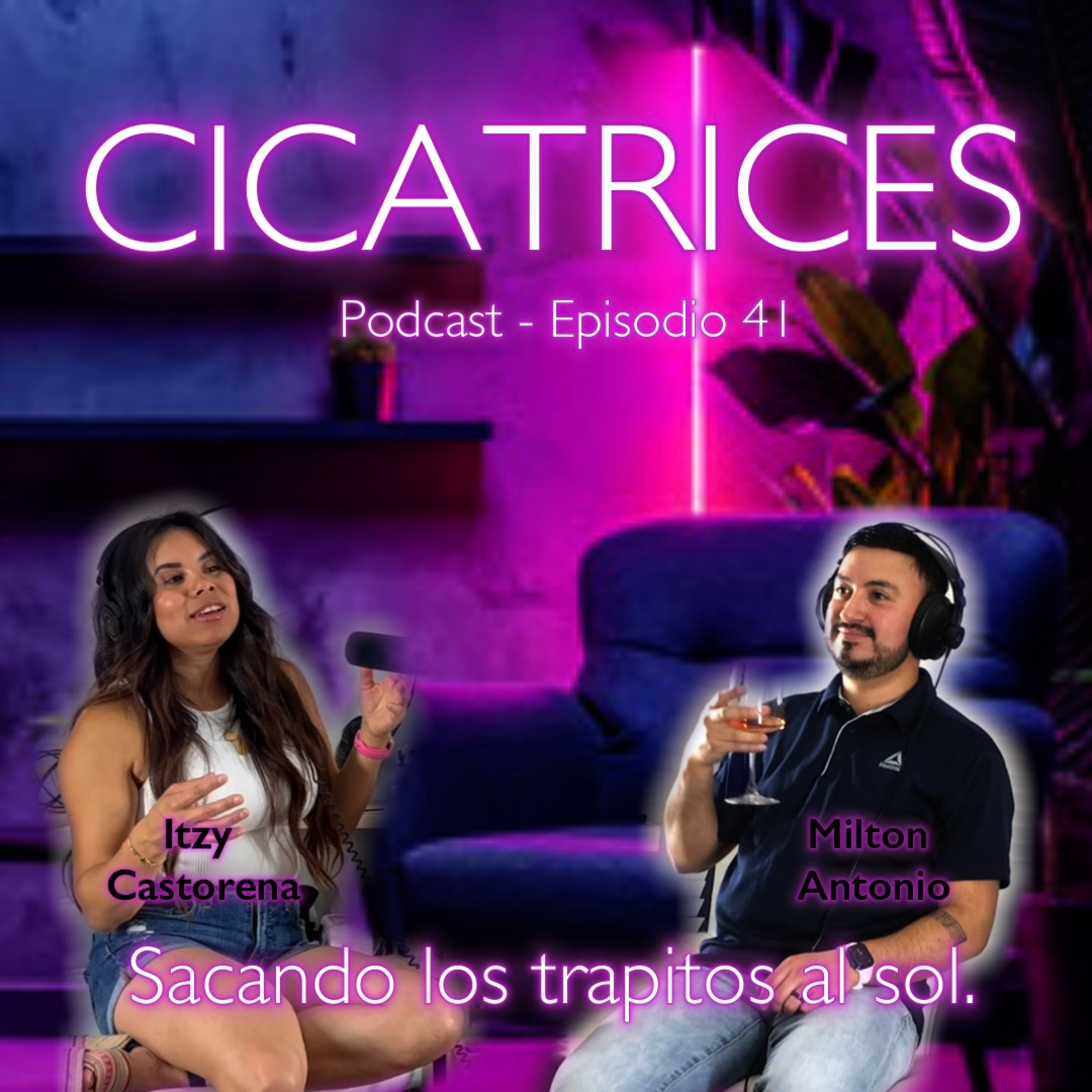 Portada de Milton Antonio Podcast - Cicatrices