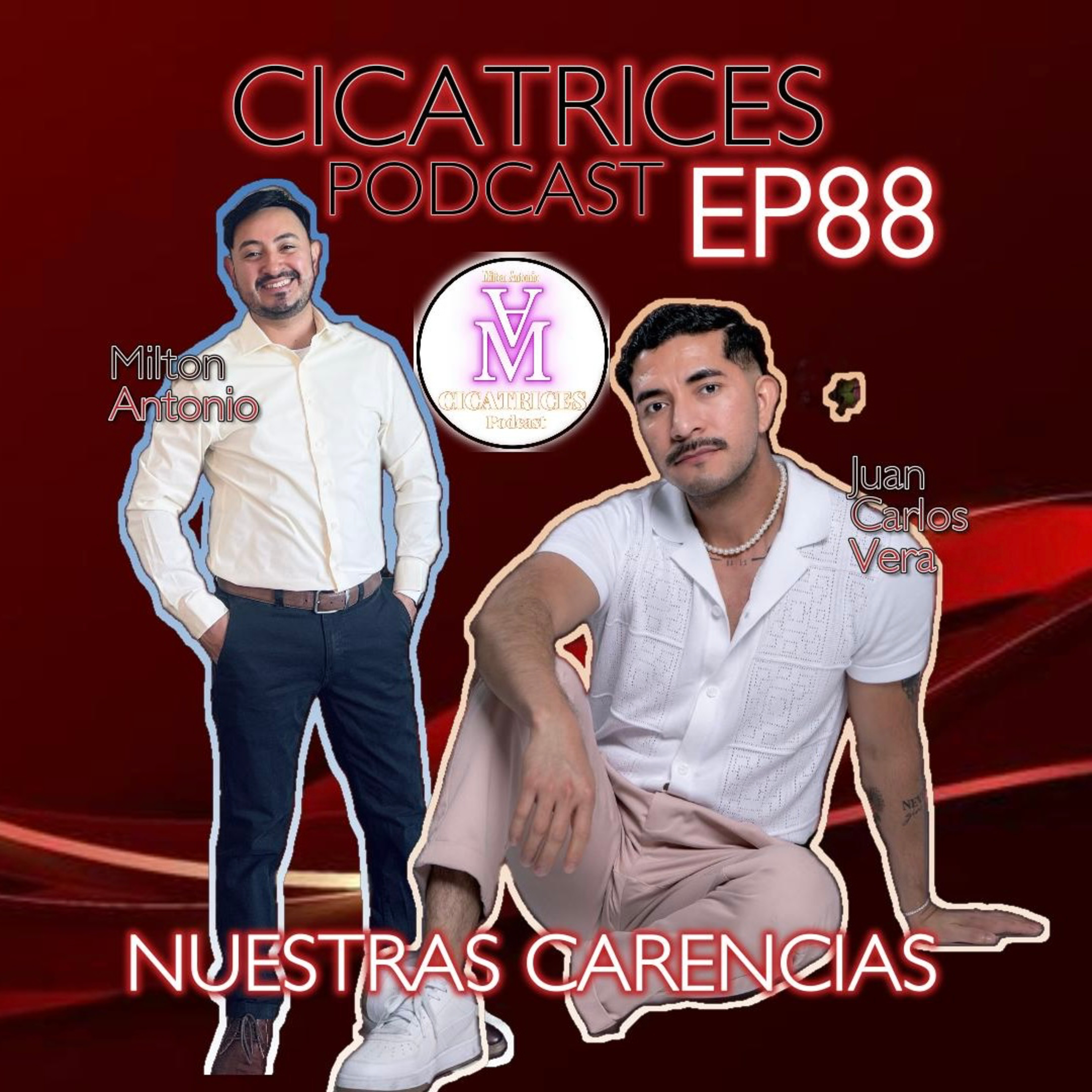 Portada de Milton Antonio Podcast - Cicatrices