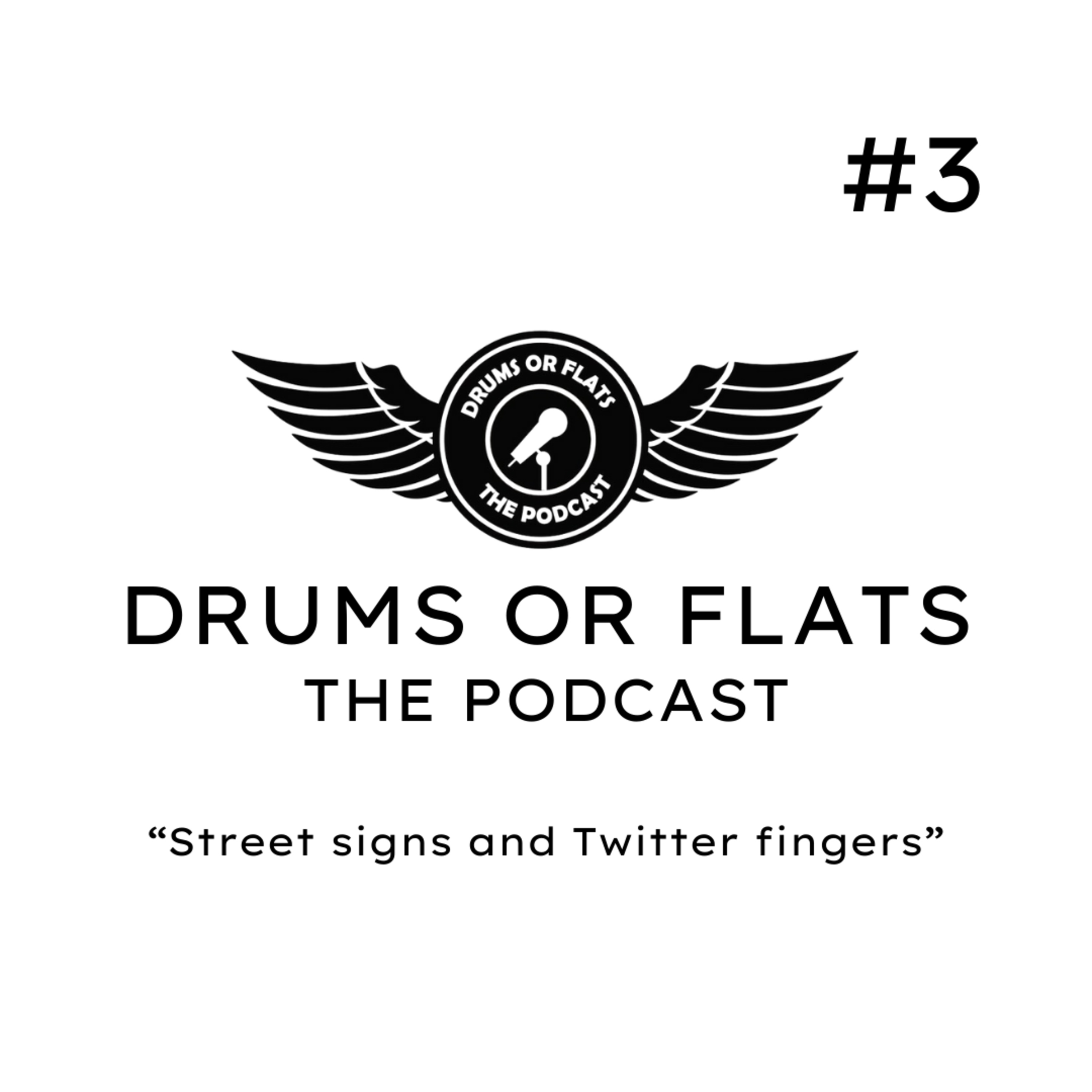 Drums Or Flats: The Podcast