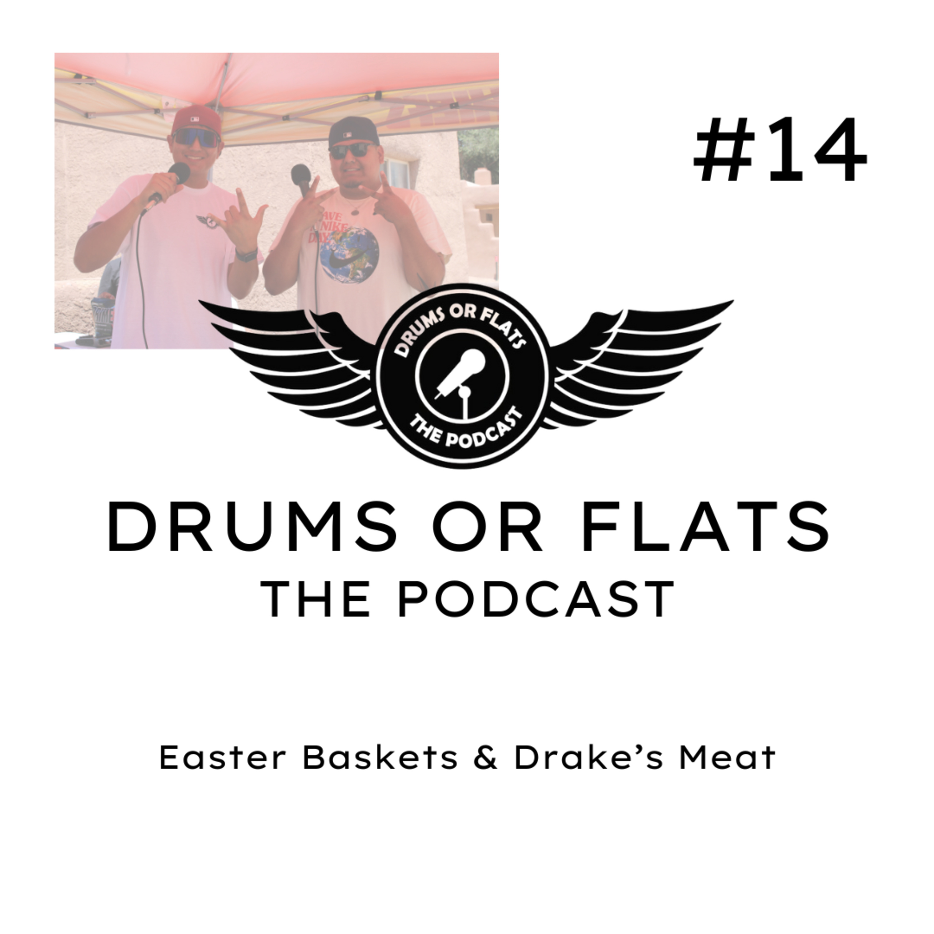 Drums Or Flats: The Podcast