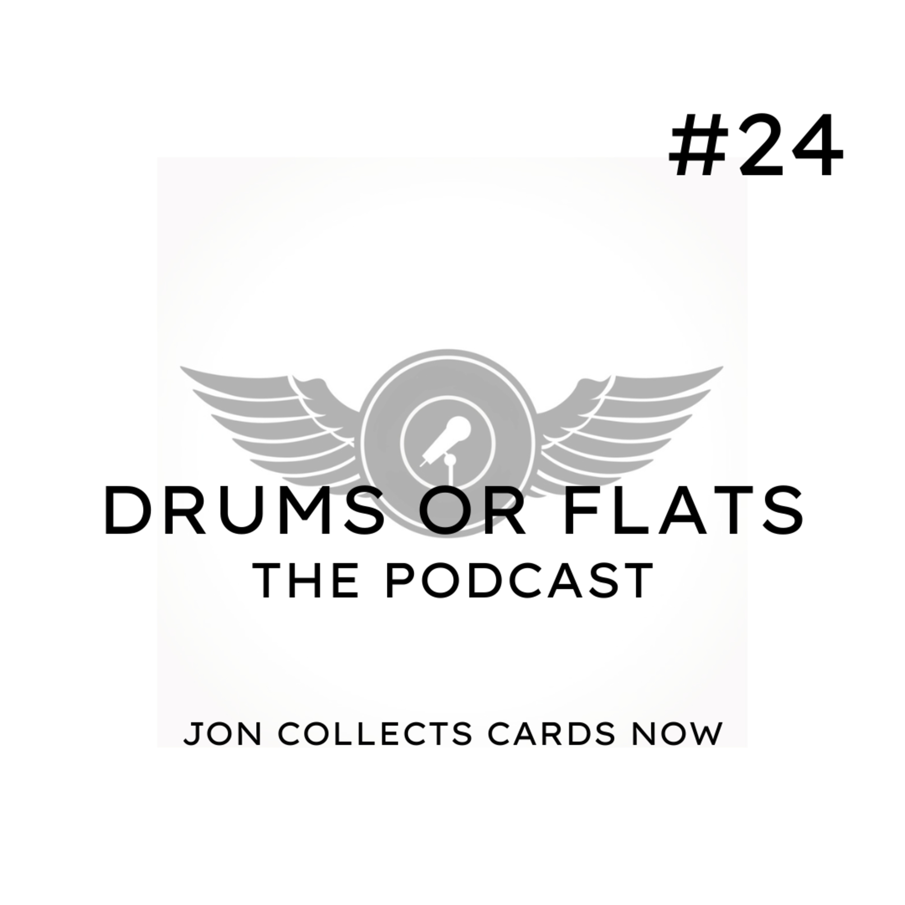 Drums Or Flats: The Podcast