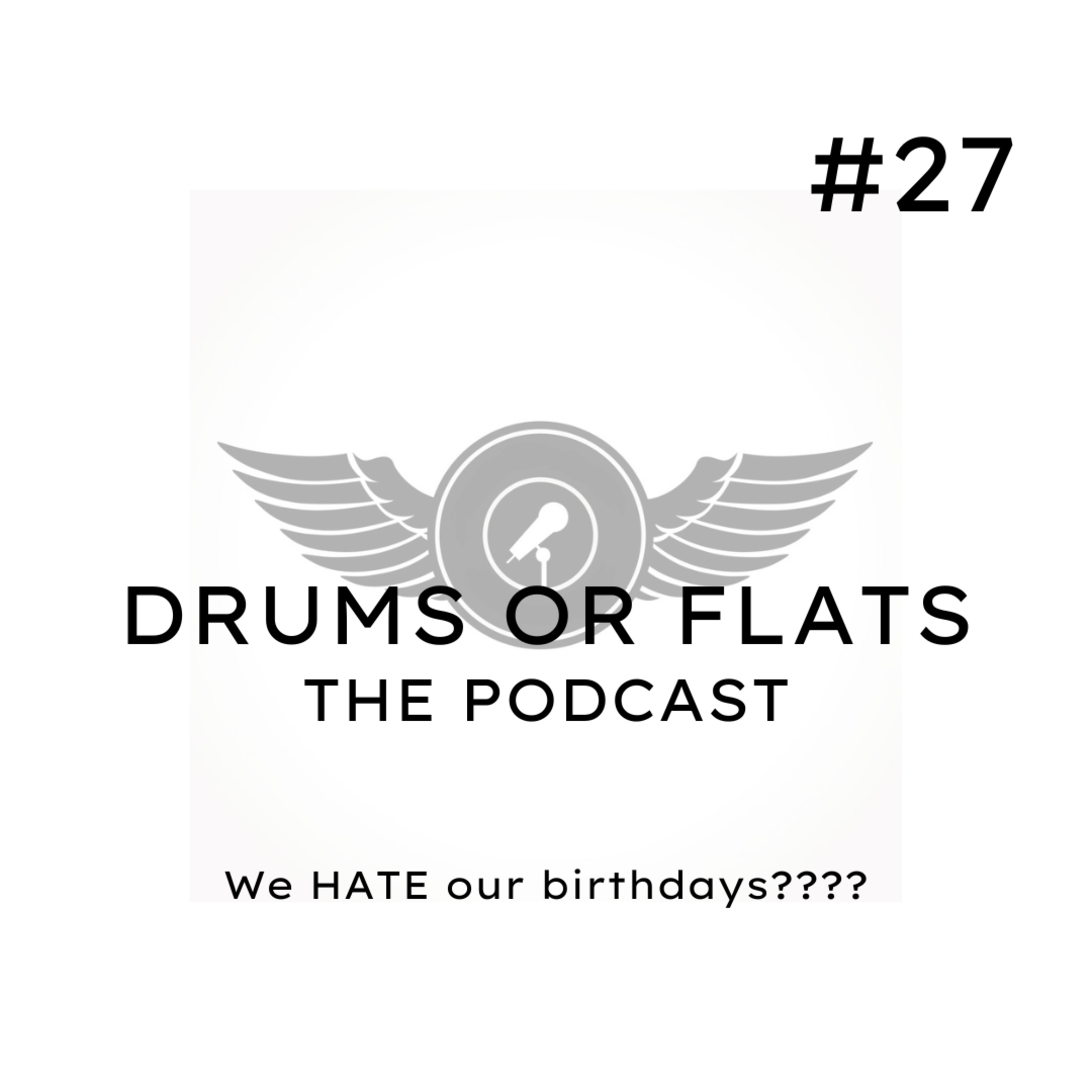 Drums Or Flats: The Podcast
