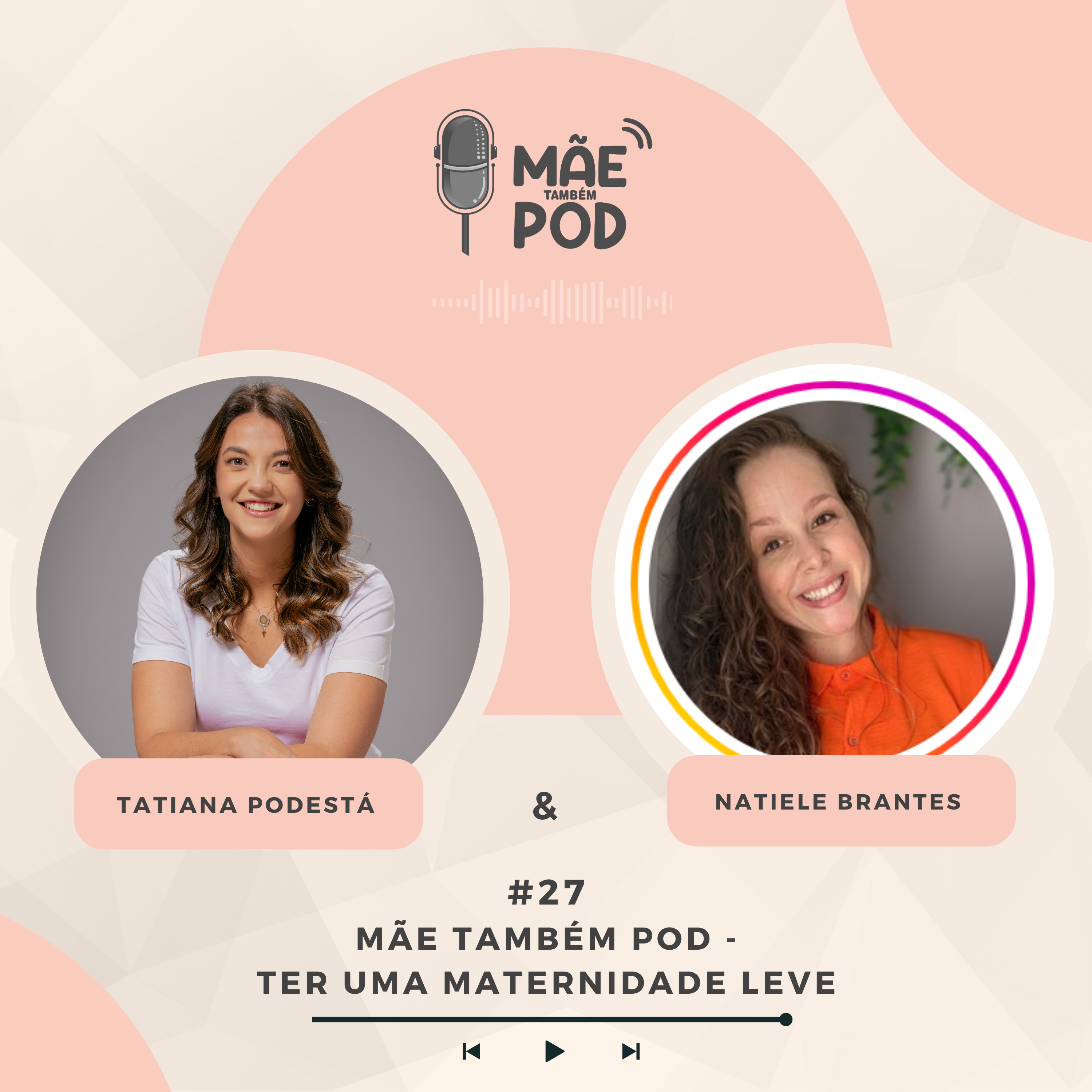 Mãe Também POD