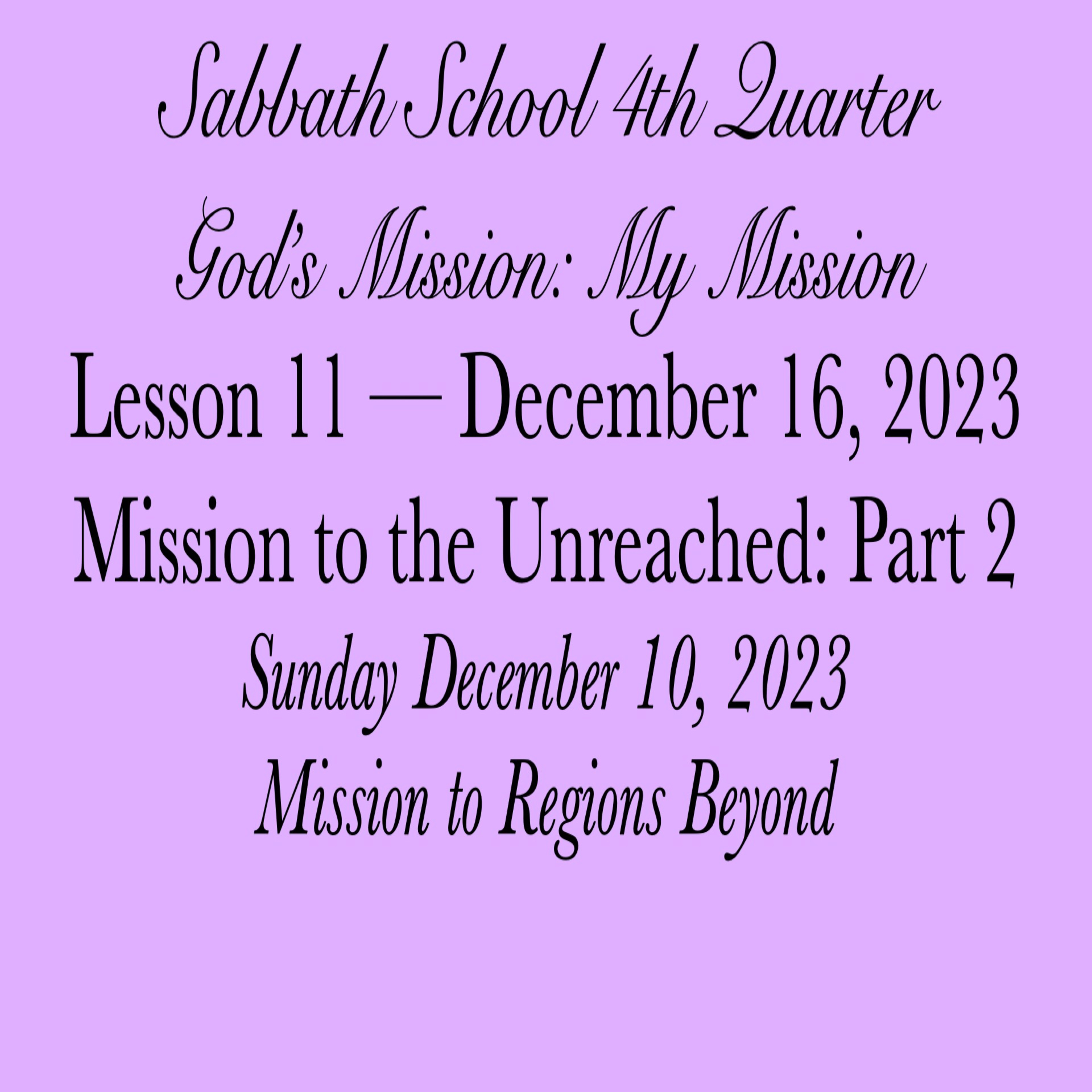 Mission to the Unreached: Part 2 — Mission to the Regions Beyond