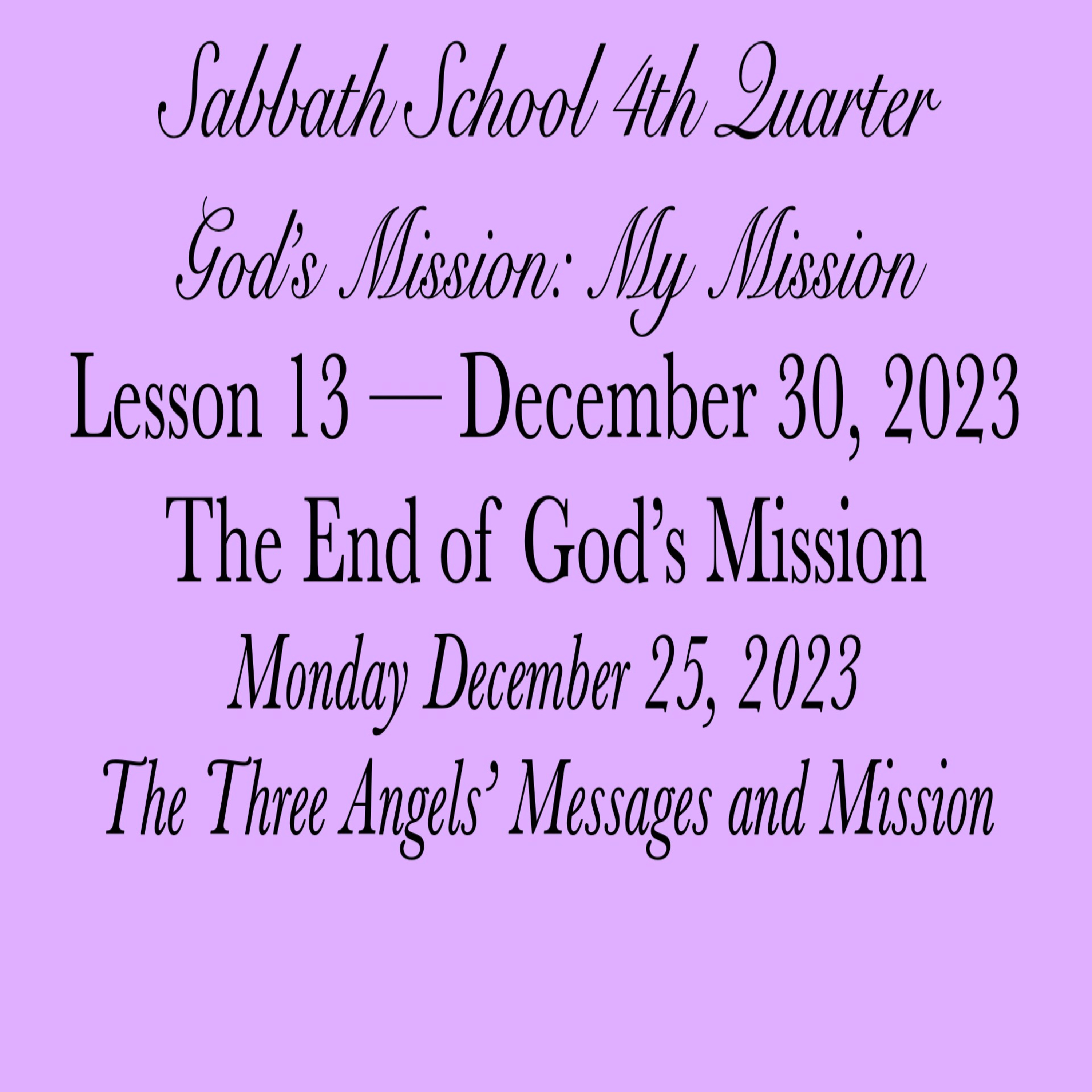 The End of God's Mission — The Three Angels’ Messages and Mission