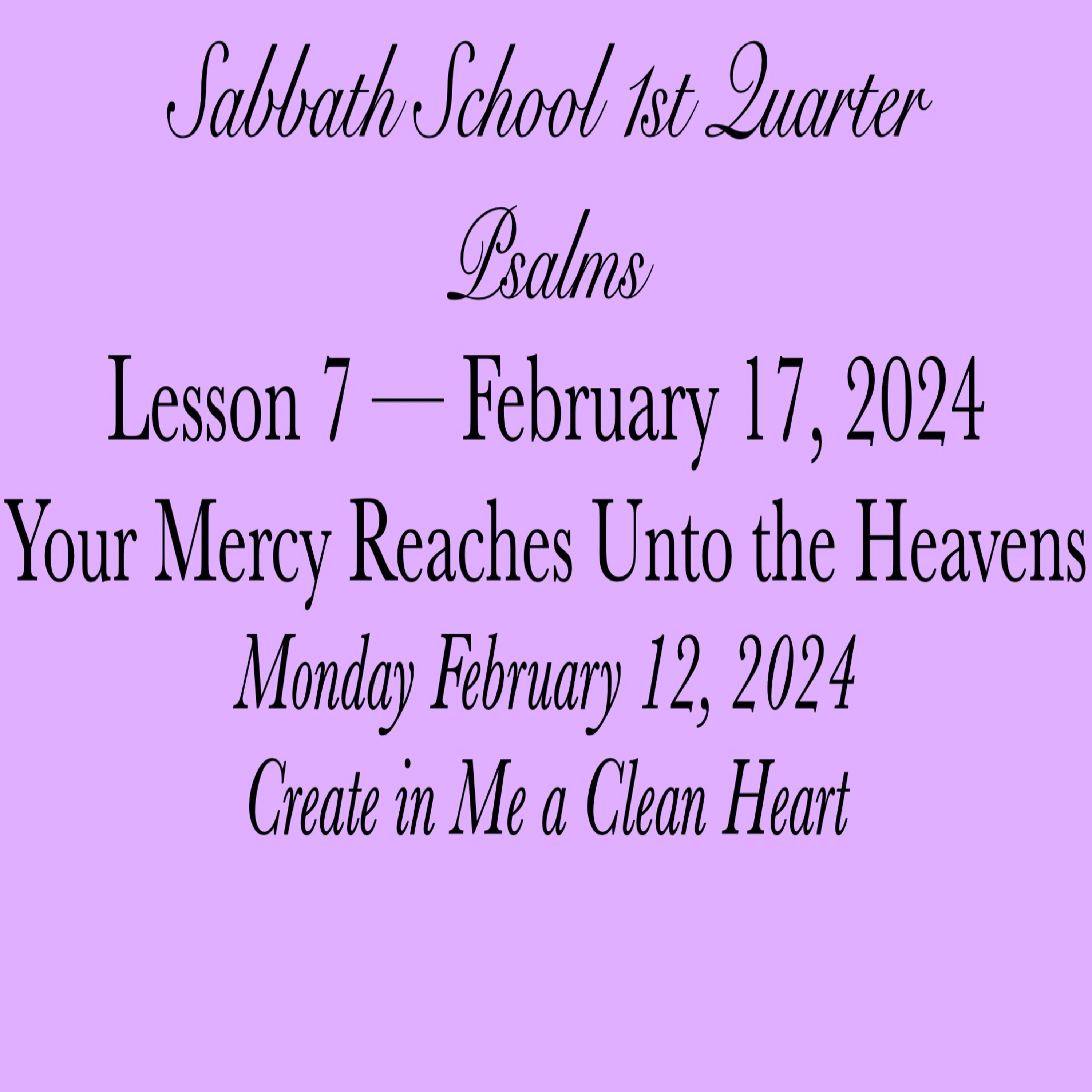 Your Mercy Reaches Unto the Heavens — Create in Me a Clean Heart