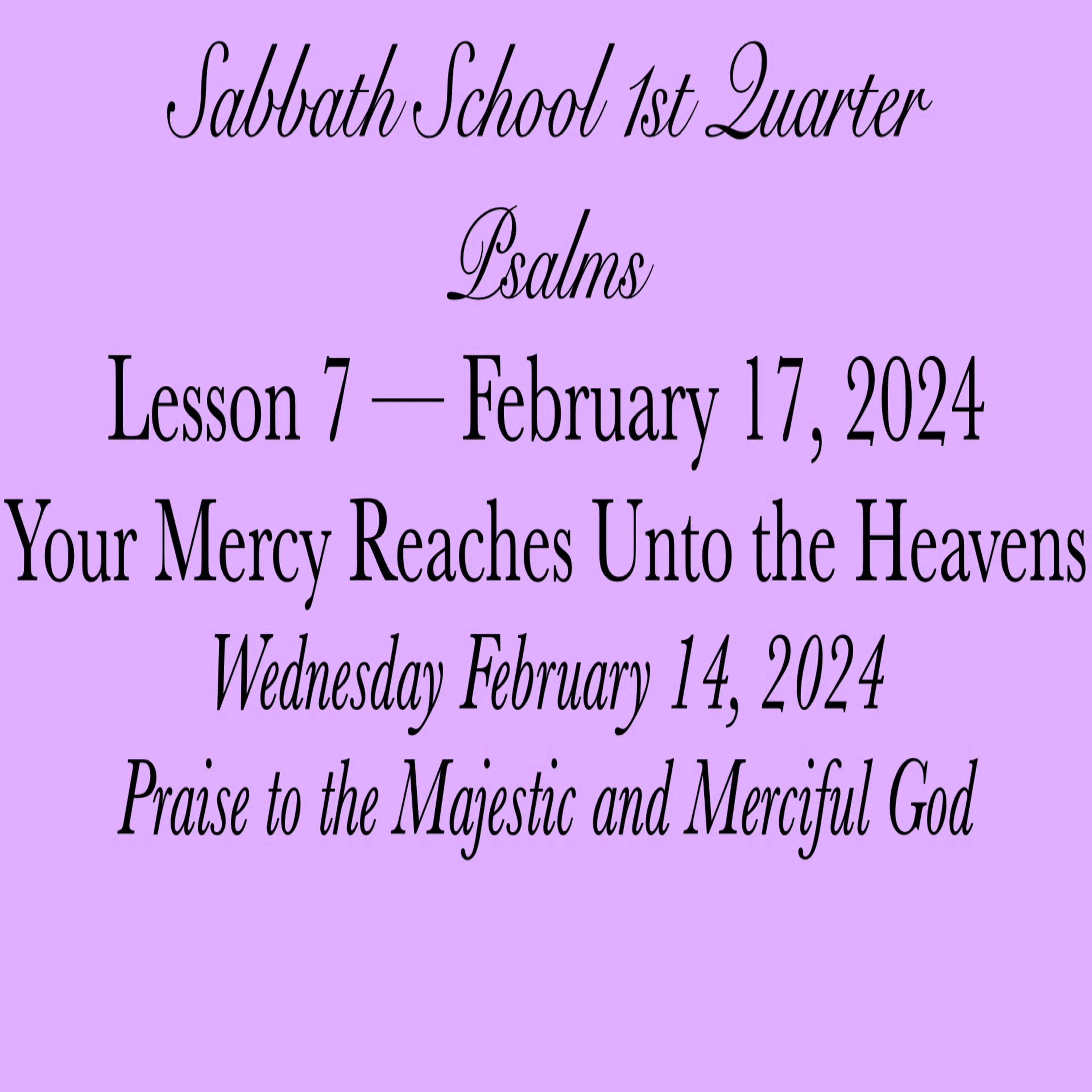 Your Mercy Reaches Unto the Heavens — Praise to the Majestic and Merciful God