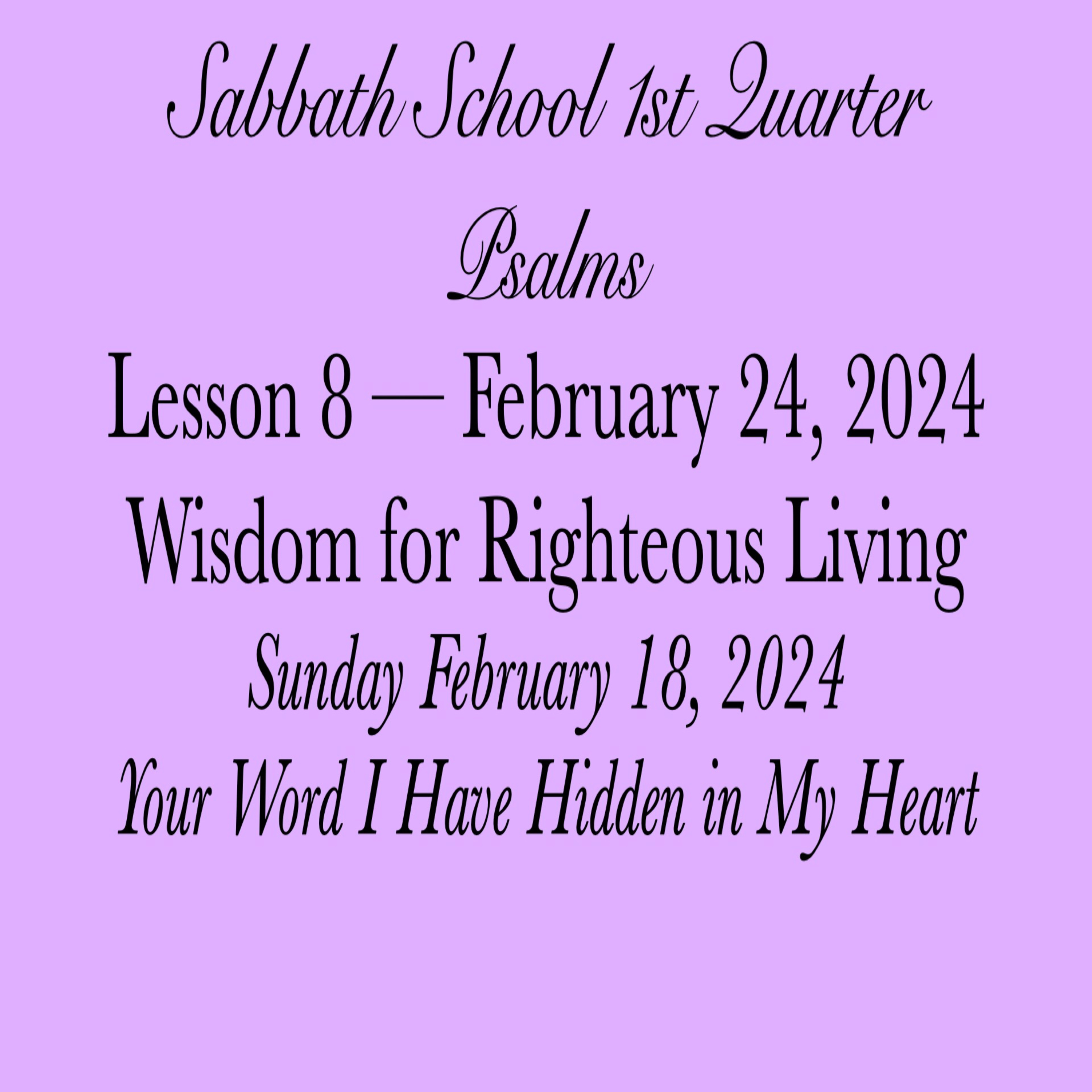 Wisdom for Righteous Living — Your Word I Have Hidden in My Heart