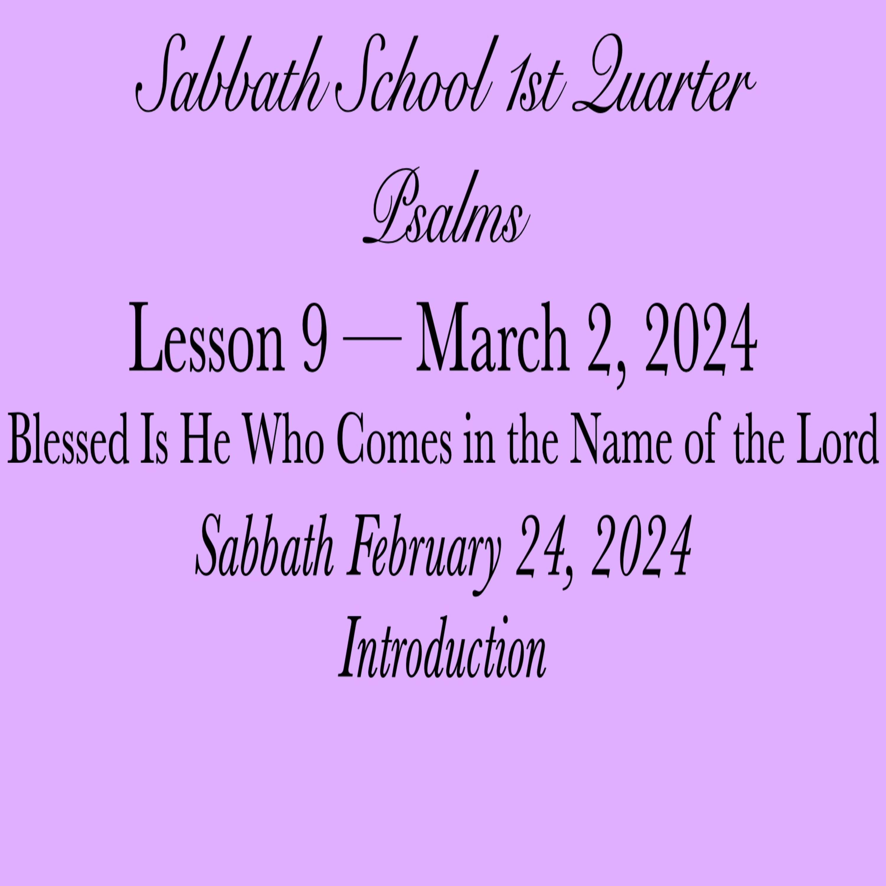 Blessed Is He Who Comes in the Name of the Lord — Introduction