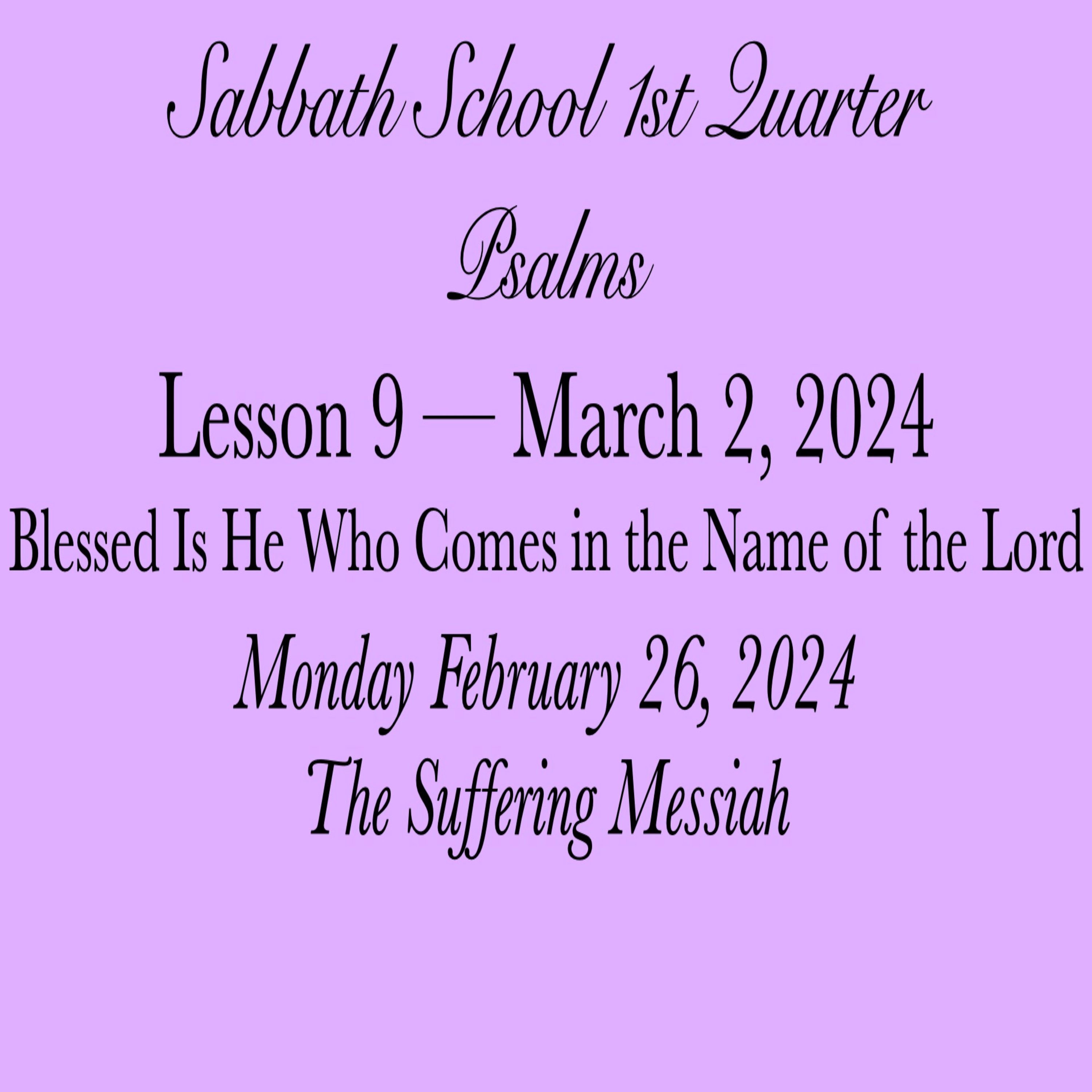 Blessed Is He Who Comes in the Name of the Lord — The Suffering Messiah