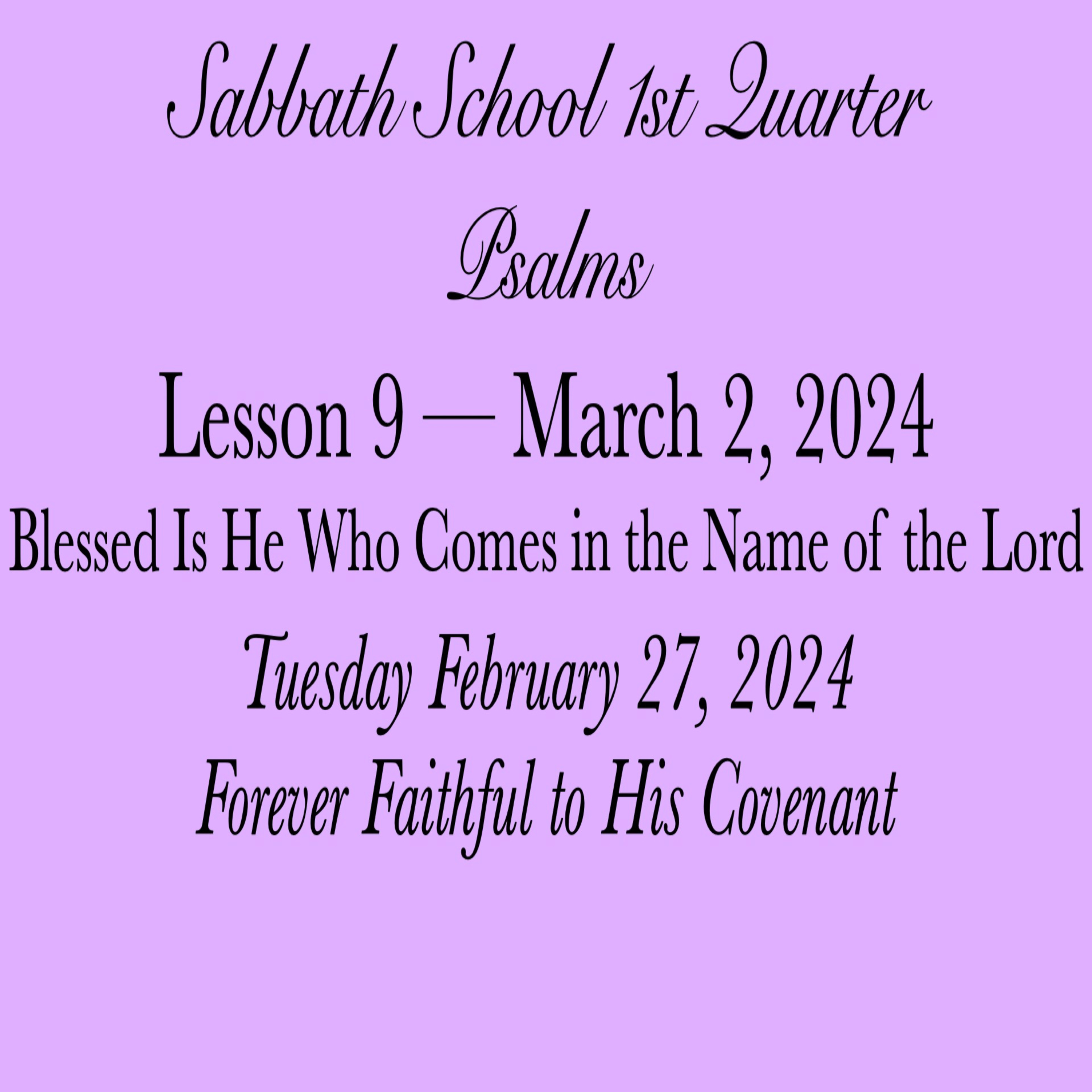 Blessed Is He Who Comes in the Name of the Lord — Forever Faithful to His Covenant