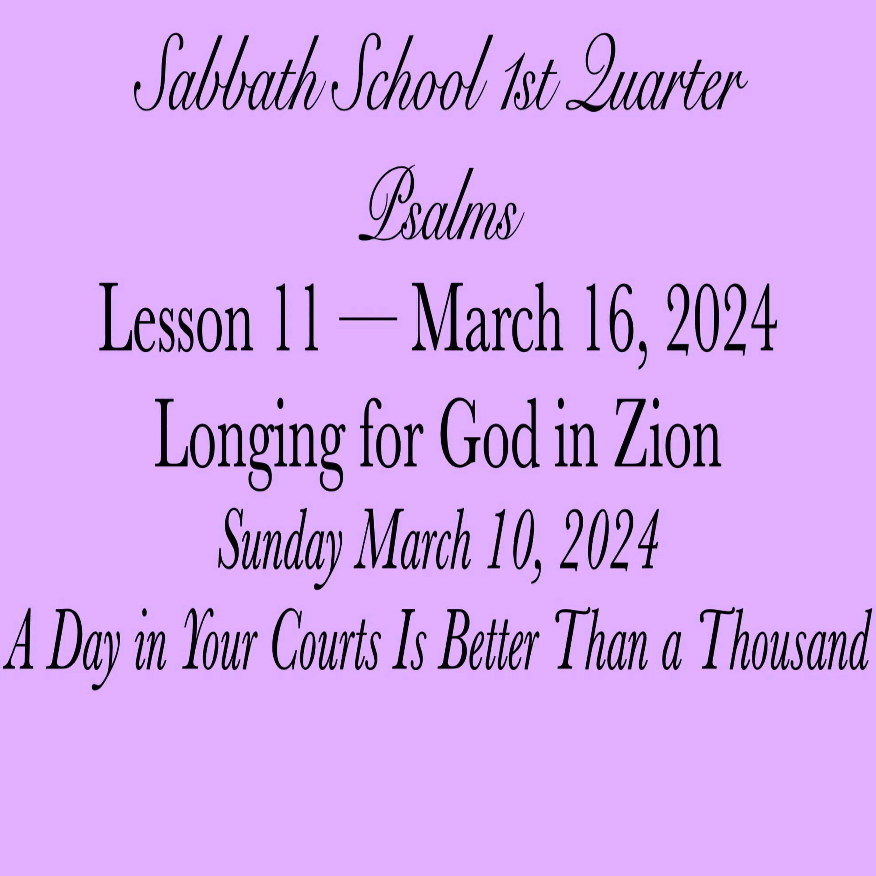 Longing for God in Zion — A Day in Your Courts Is Better Than a Thousand