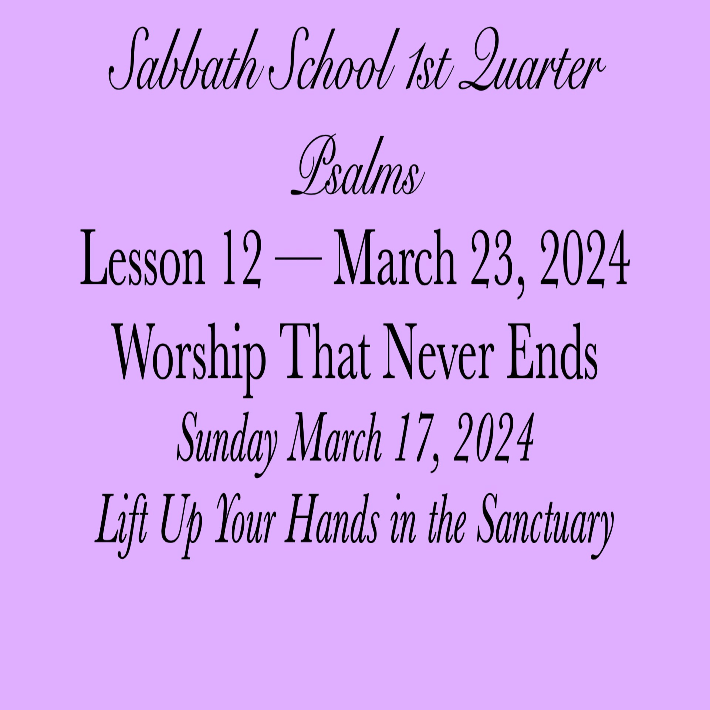 Worship That Never Ends — Lift Up Your Hands in the Sanctuary