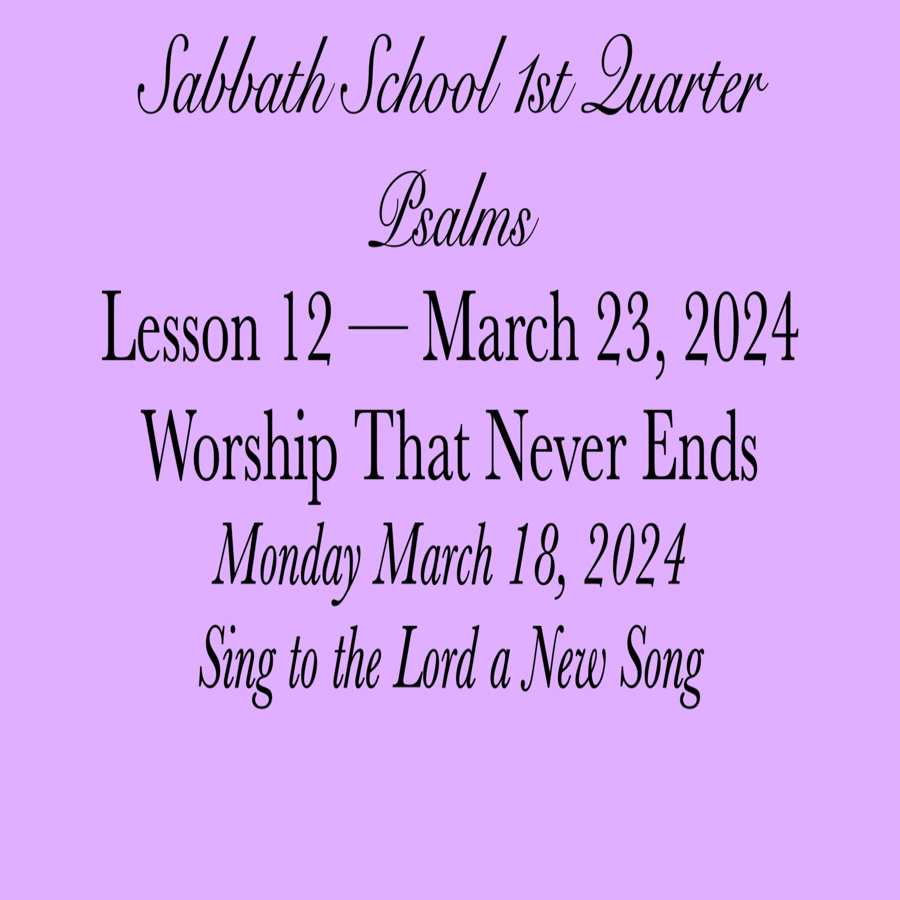 Worship That Never Ends — Sing to the Lord a New Song