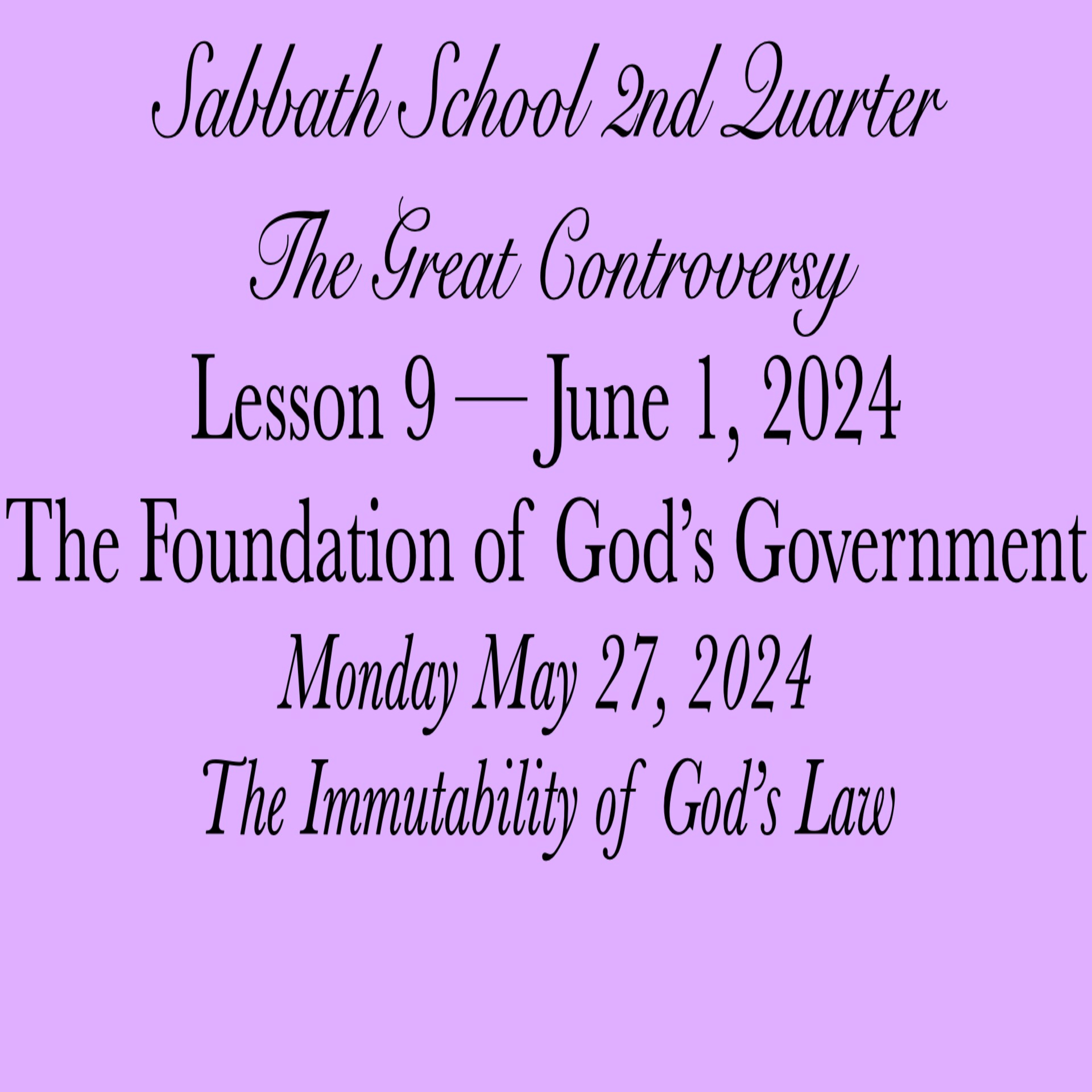 The Foundation of God's Government — The Immutability of God’s Law