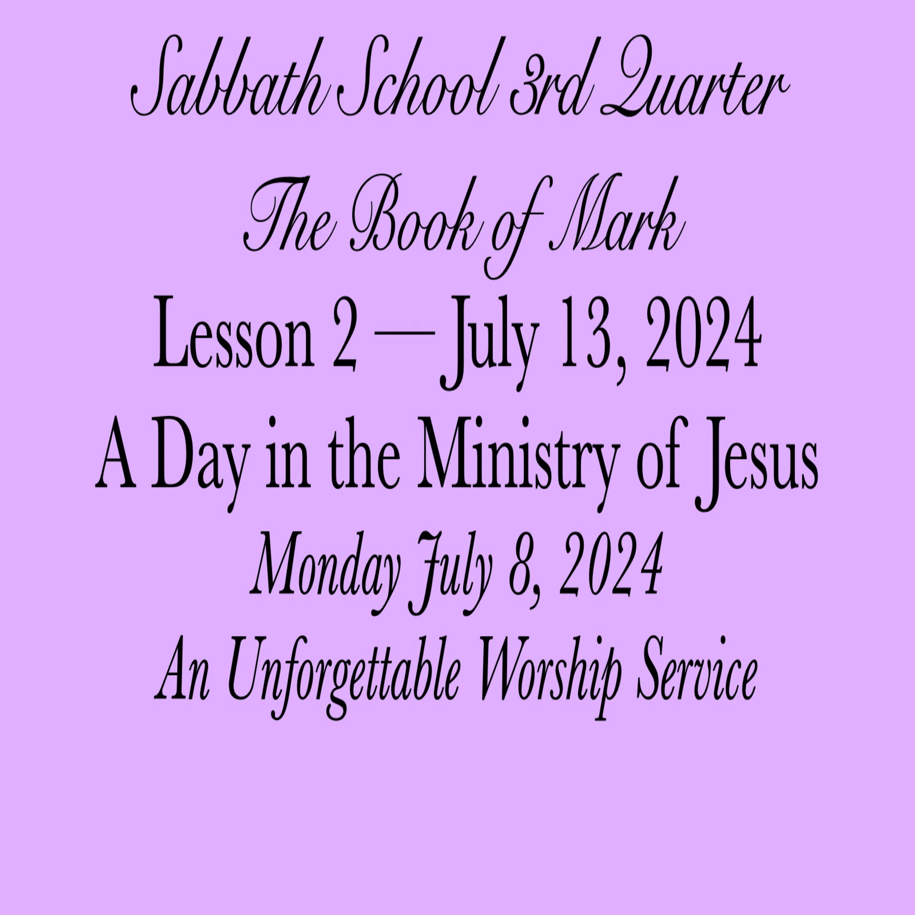 A Day in the Ministry of Jesus — An Unforgettable Worship Service