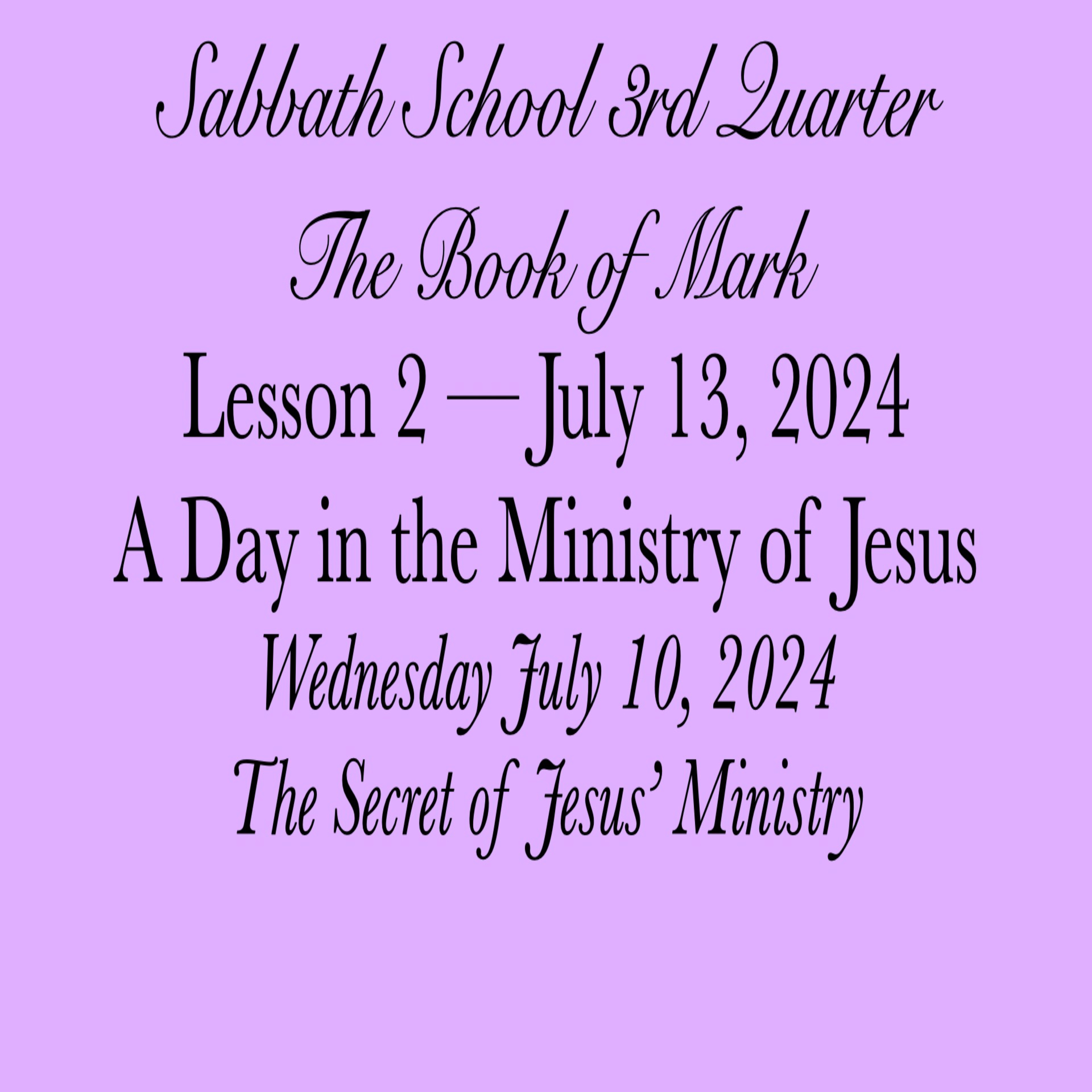 A Day in the Ministry of Jesus — The Secret of Jesus’ Ministry