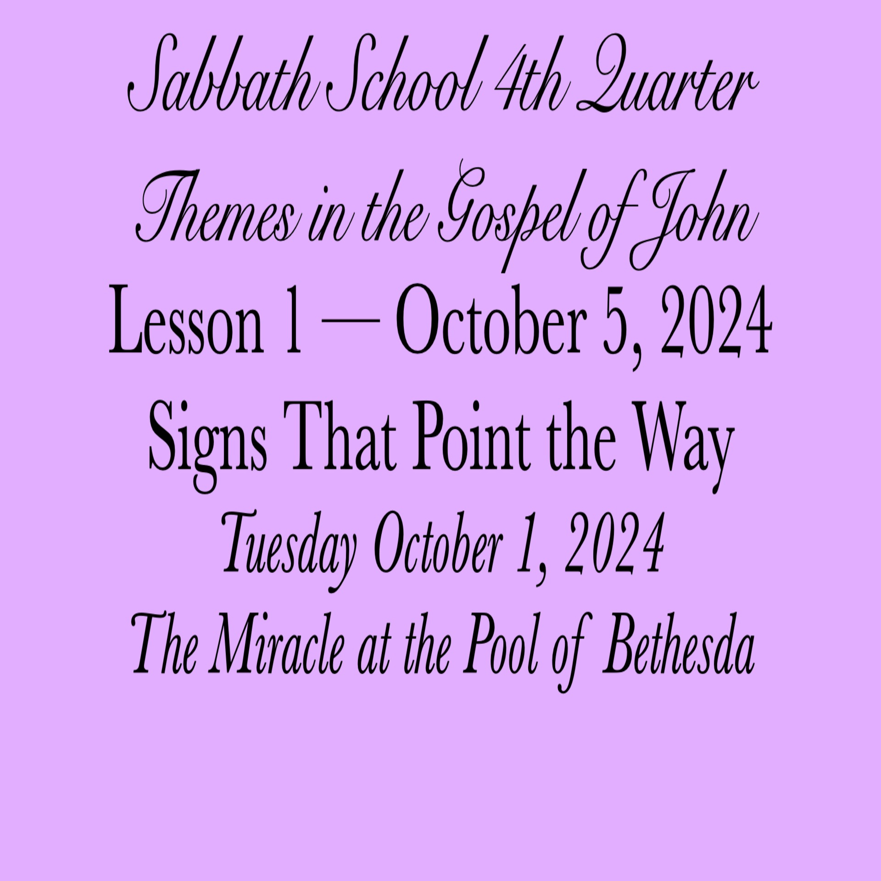 Signs That Point the Way — The Miracle at the Pool of Bethesda