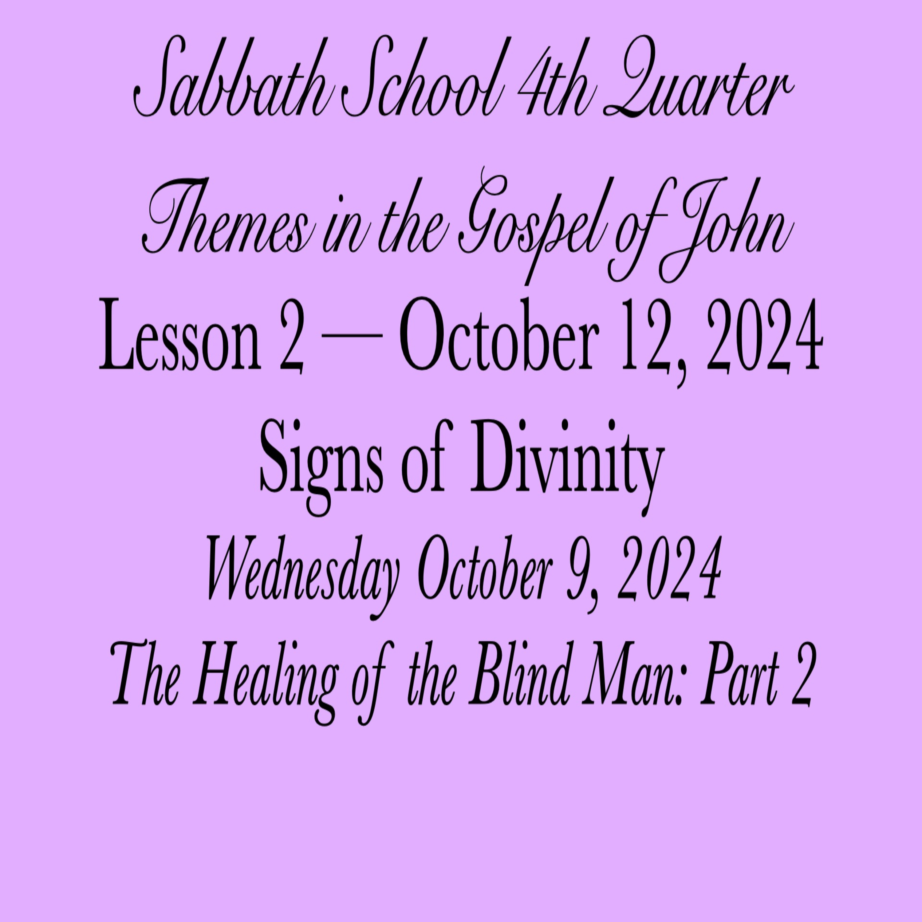 Signs of Divinity — The Healing of the Blind Man: Part 2