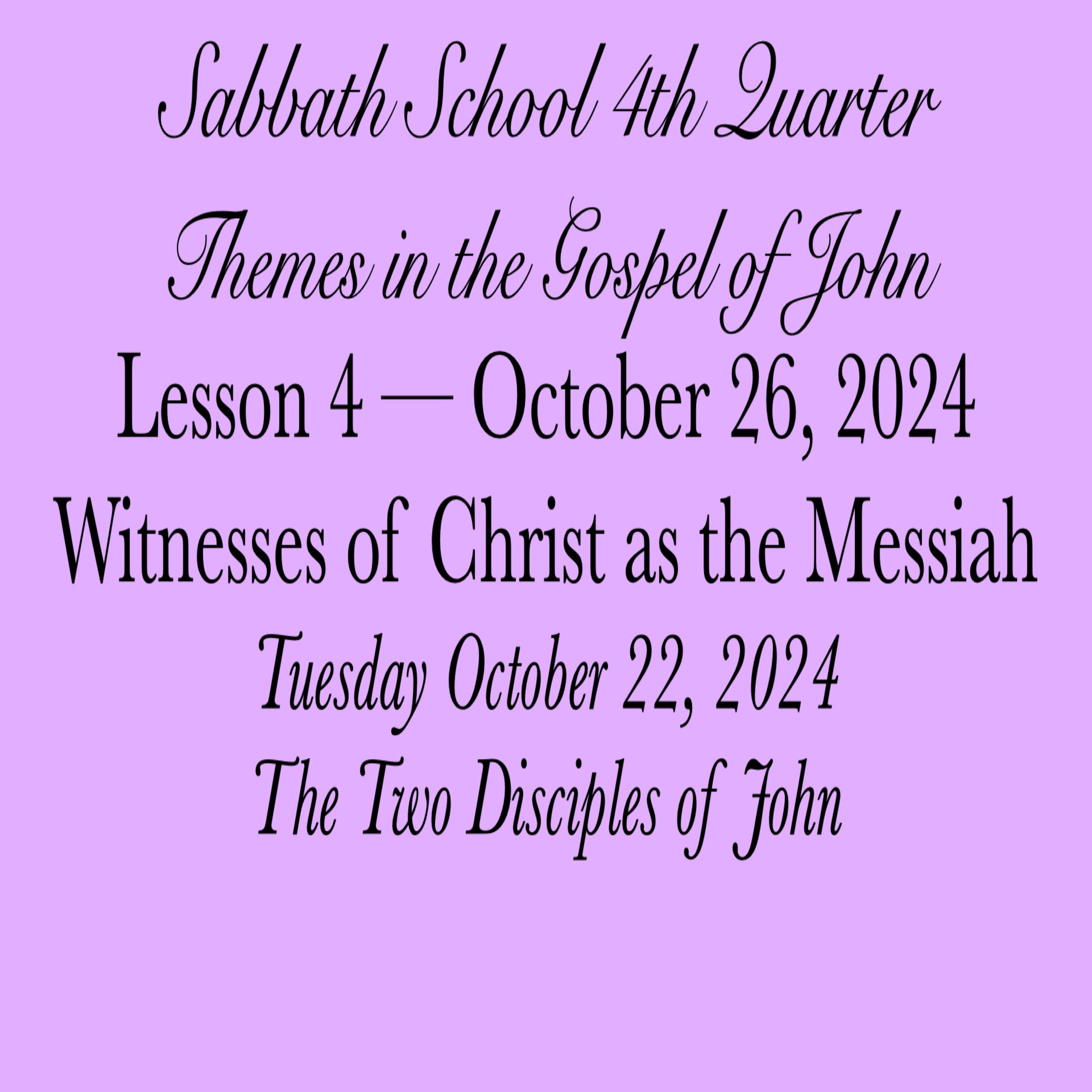 Witnesses of Christ as the Messiah — The Two Disciples of John
