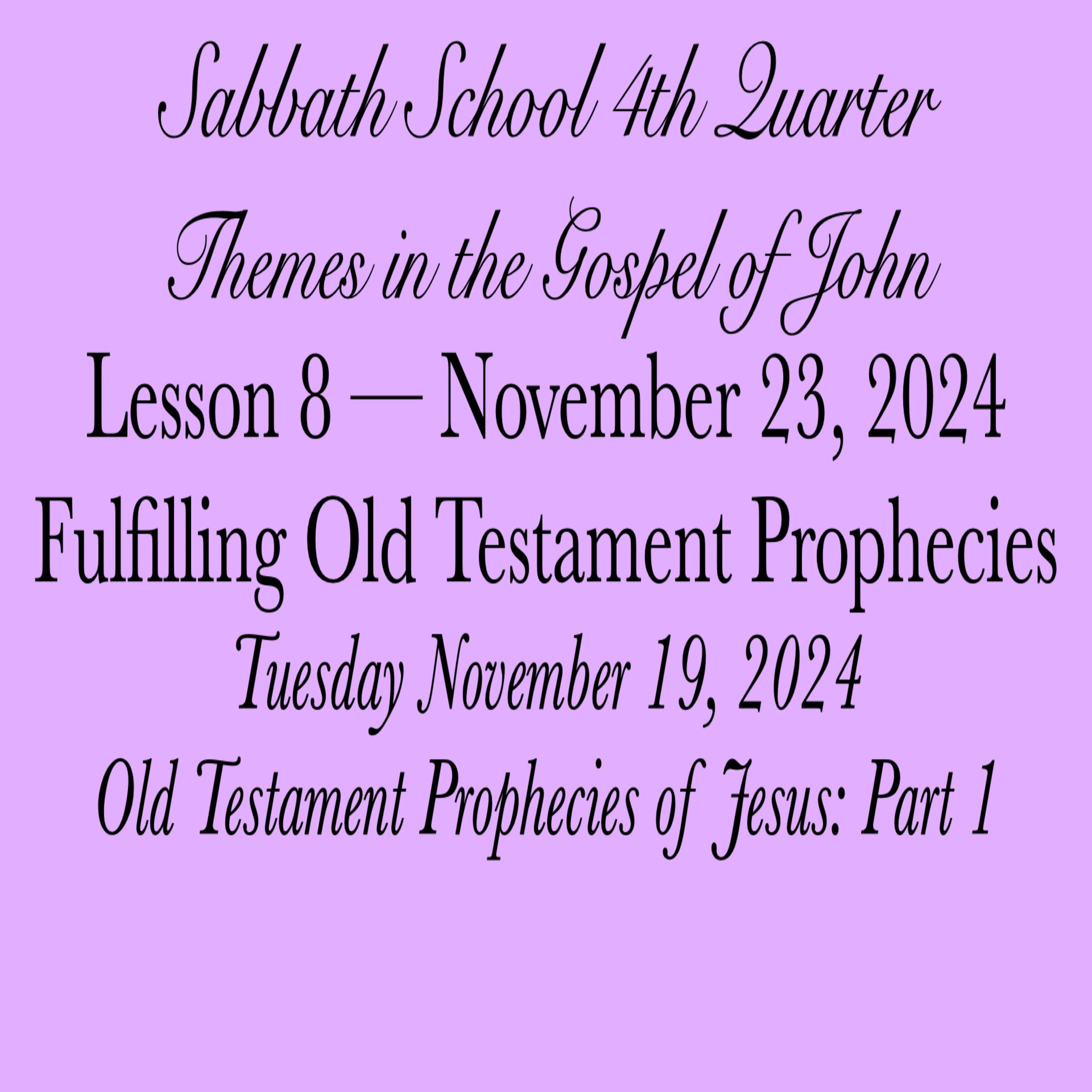 Fulfilling Old Testament Prophecies — Old Testament Prophecies of Jesus: Part 1