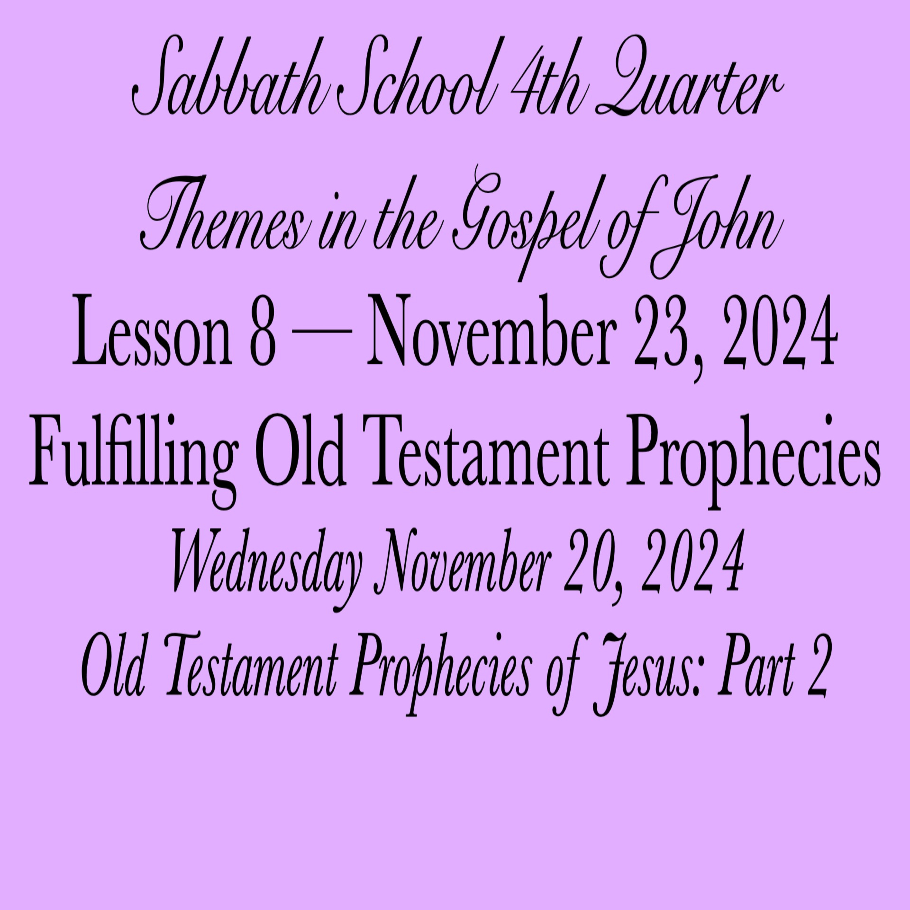 Fulfilling Old Testament Prophecies — Old Testament Prophecies of Jesus: Part 2