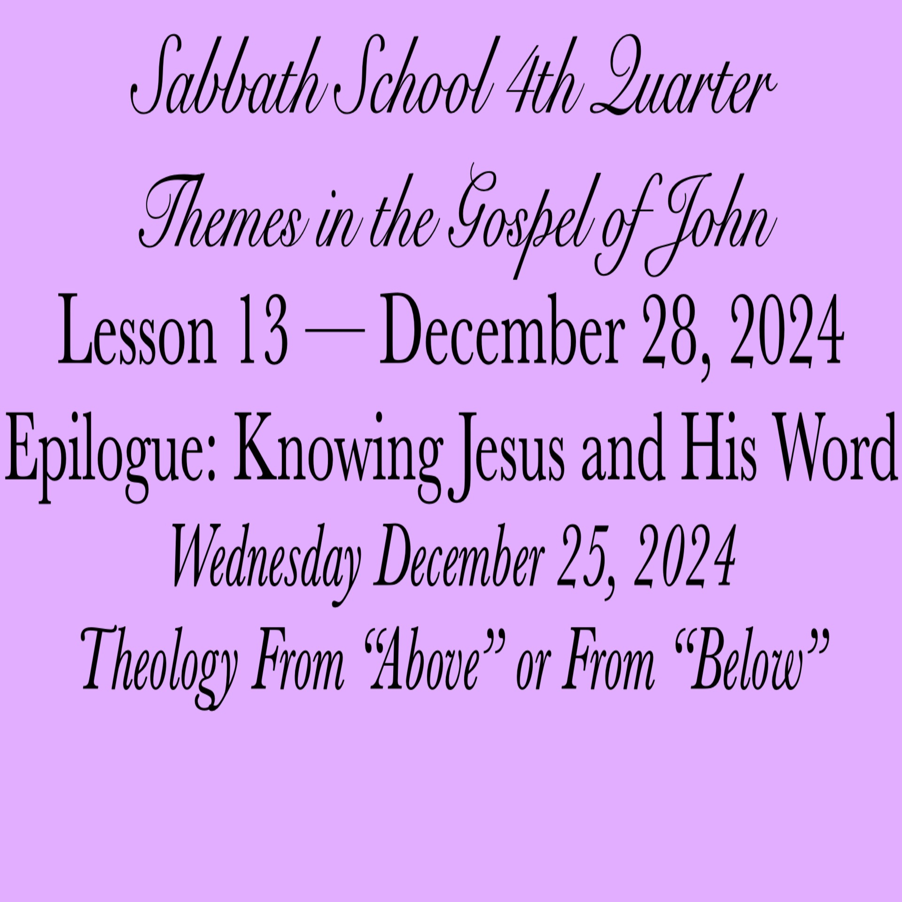 Epilogue: Knowing Jesus and His Word — Theology From “Above” or From “Below”