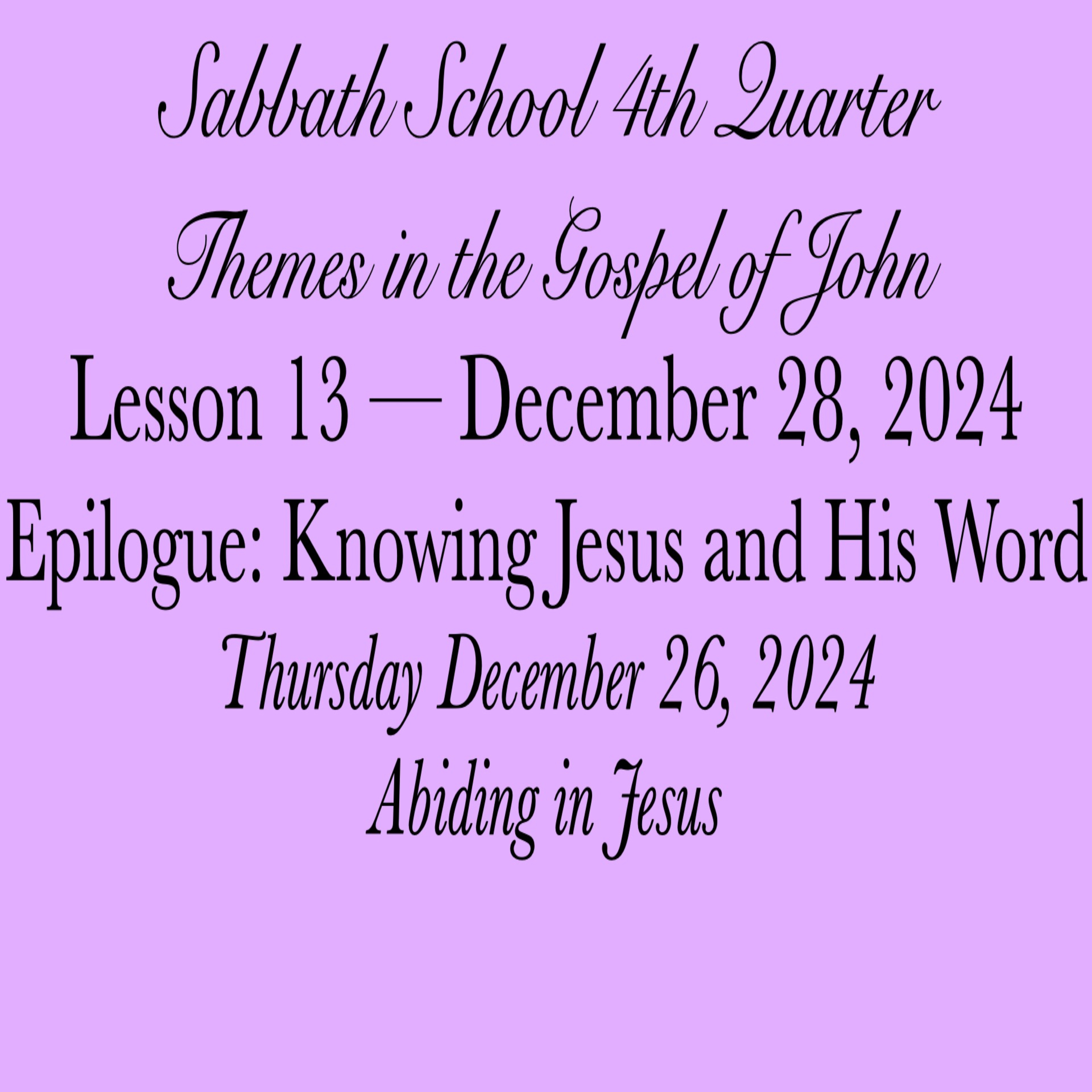 Epilogue: Knowing Jesus and His Word — Abiding in Jesus
