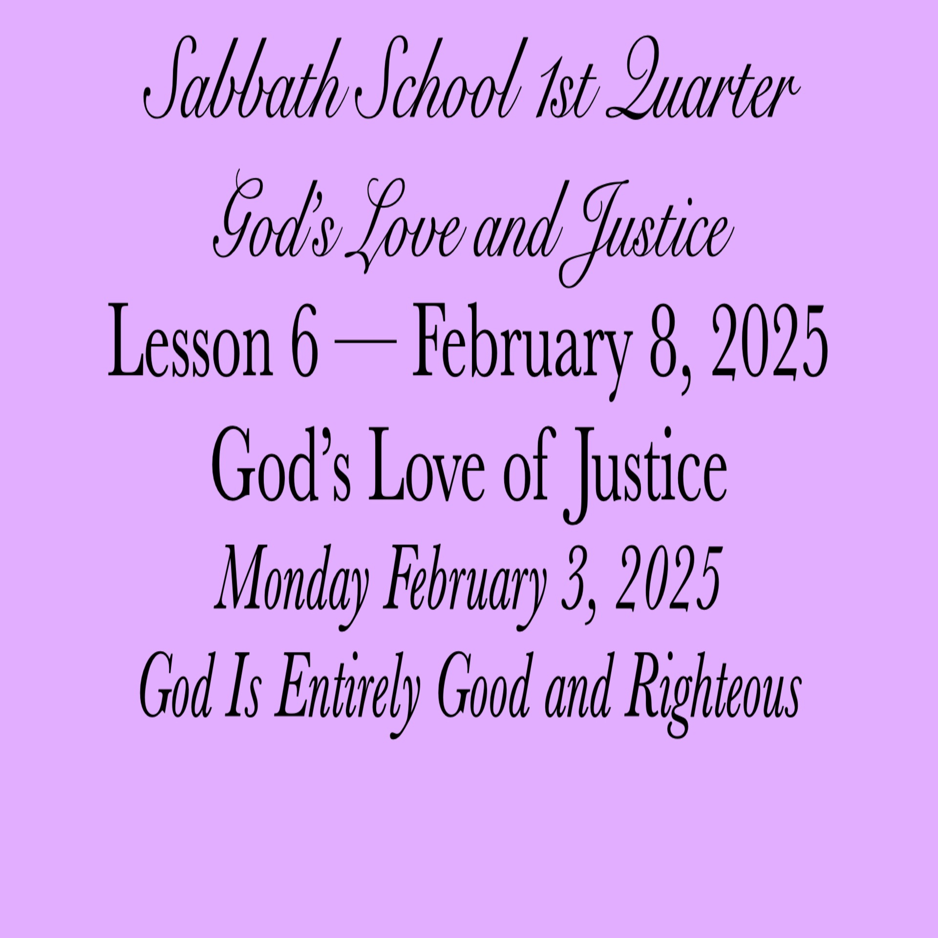 God's Love of Justice — God Is Entirely Good and Righteous