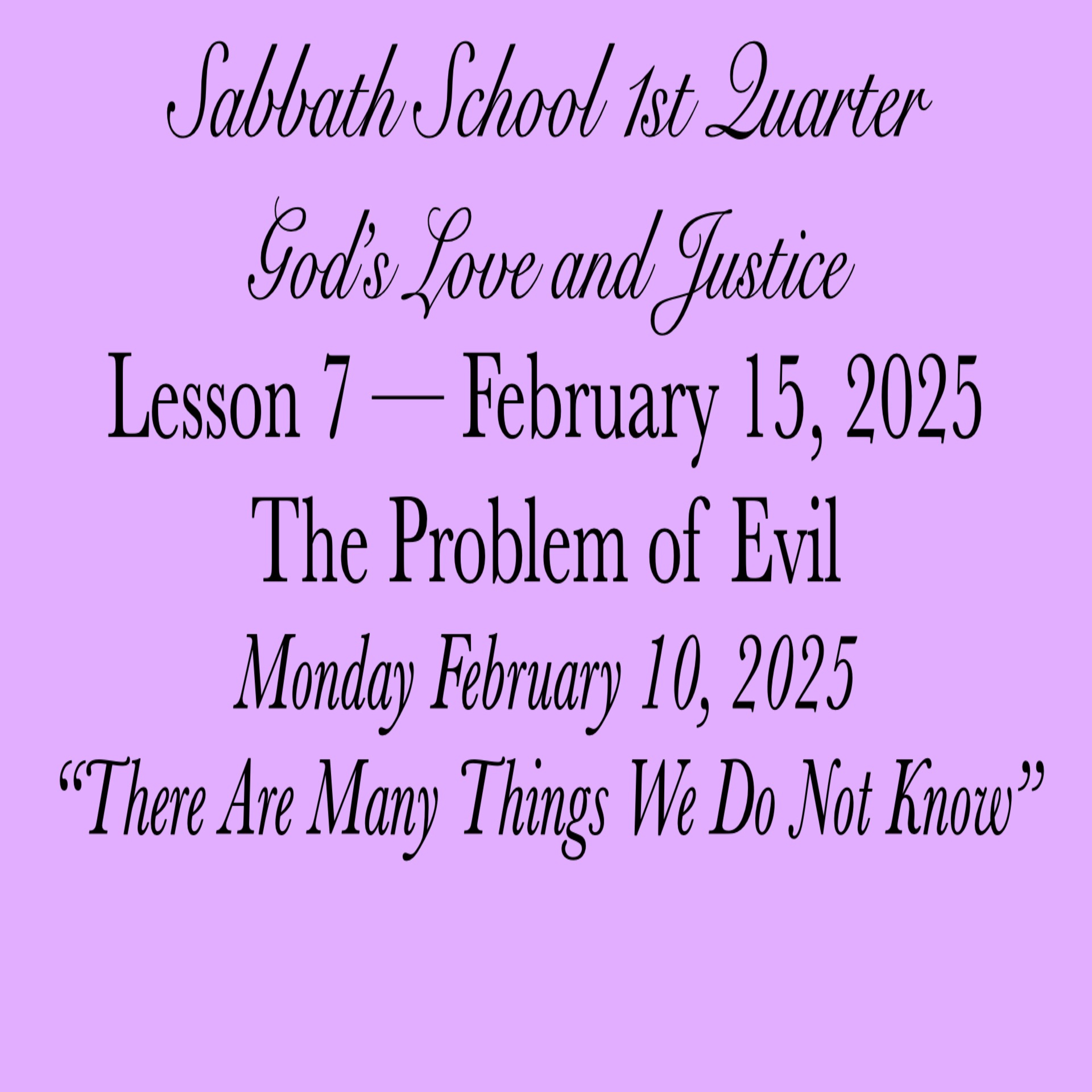 The Problem of Evil — “There Are Many Things We Do Not Know”
