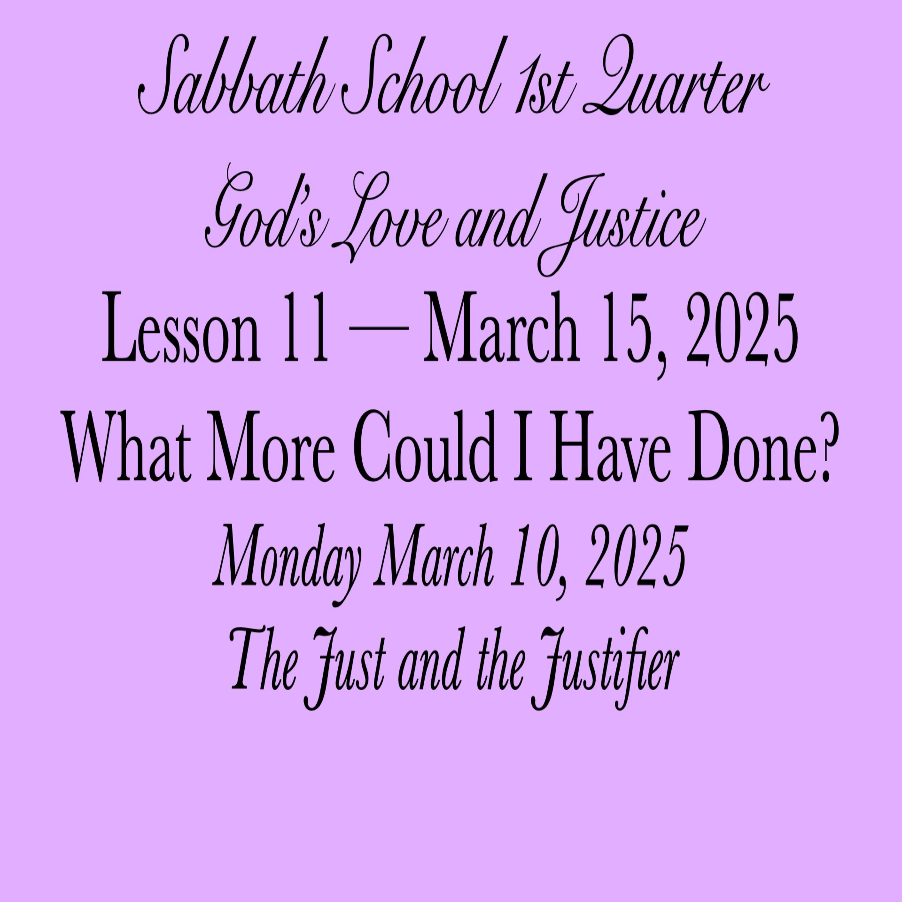 What More Could I Have Done? — The Just and the Justifier