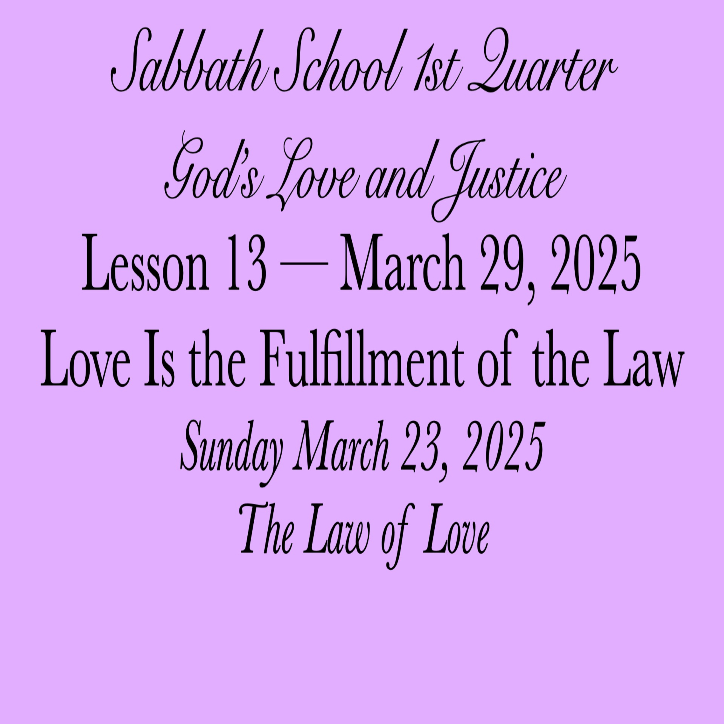 Love Is the Fulfillment of the Law — The Law of Love