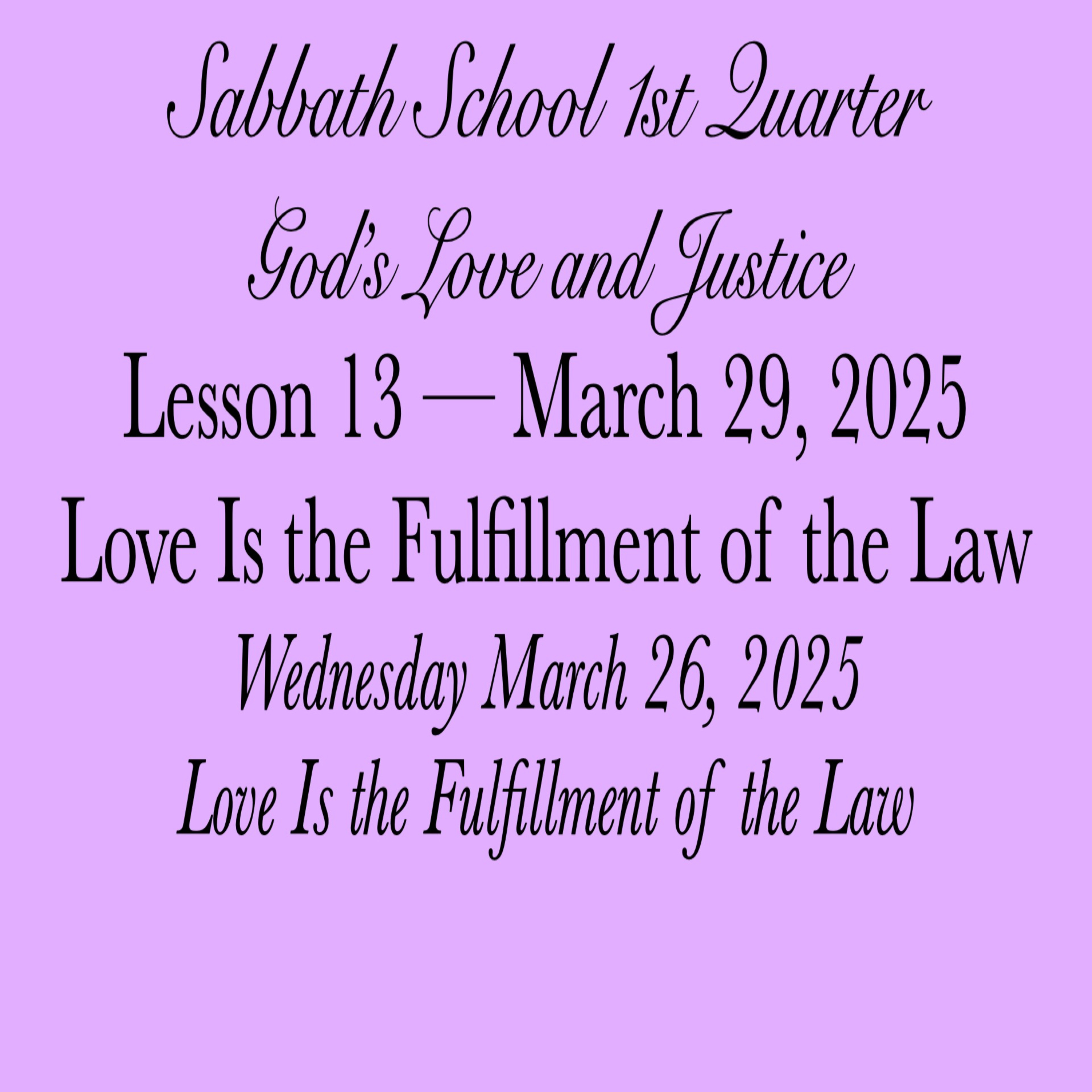 Love Is the Fulfillment of the Law — Love Is the Fulfillment of the Law