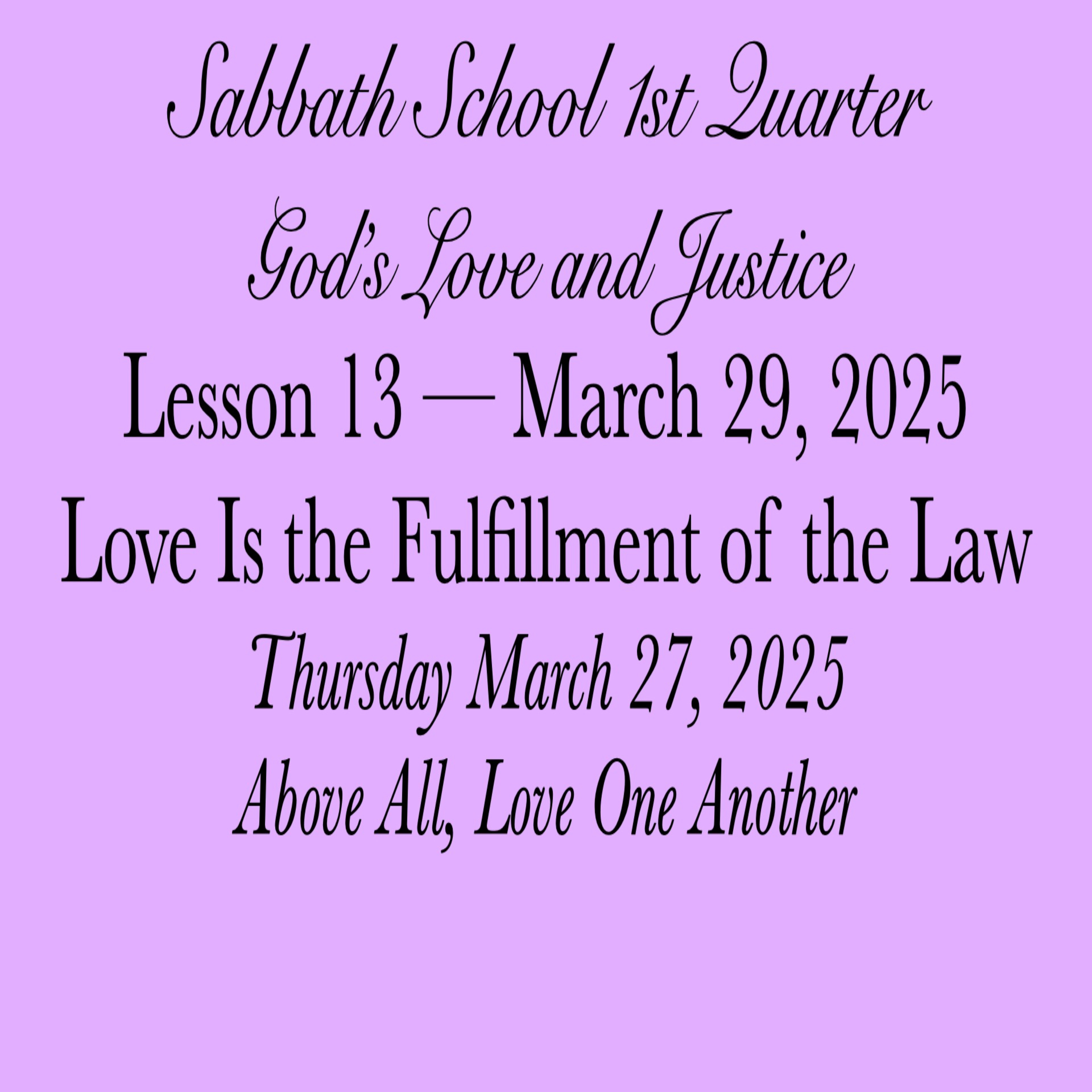 Love Is the Fulfillment of the Law — Above All, Love One Another