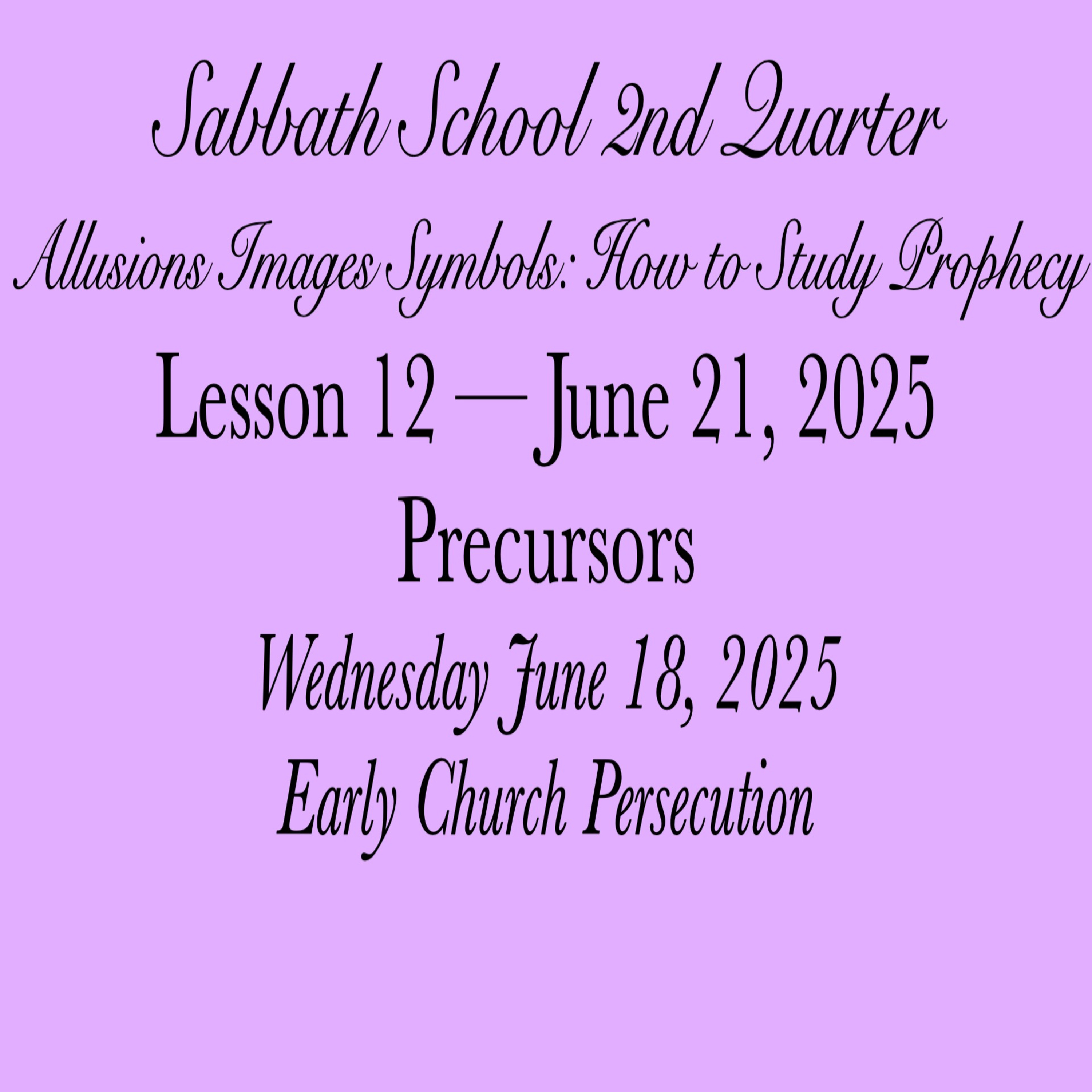 Precursors — Early Church Persecution