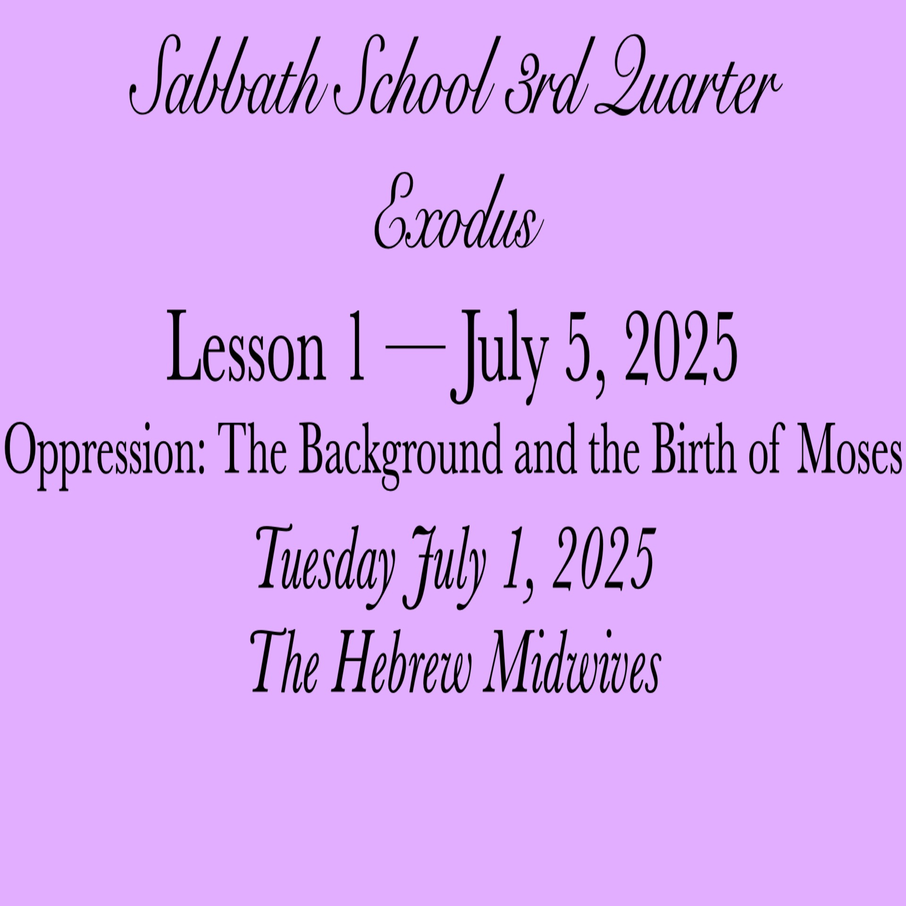Oppression: The Background and the Birth of Moses — The Hebrew Midwives