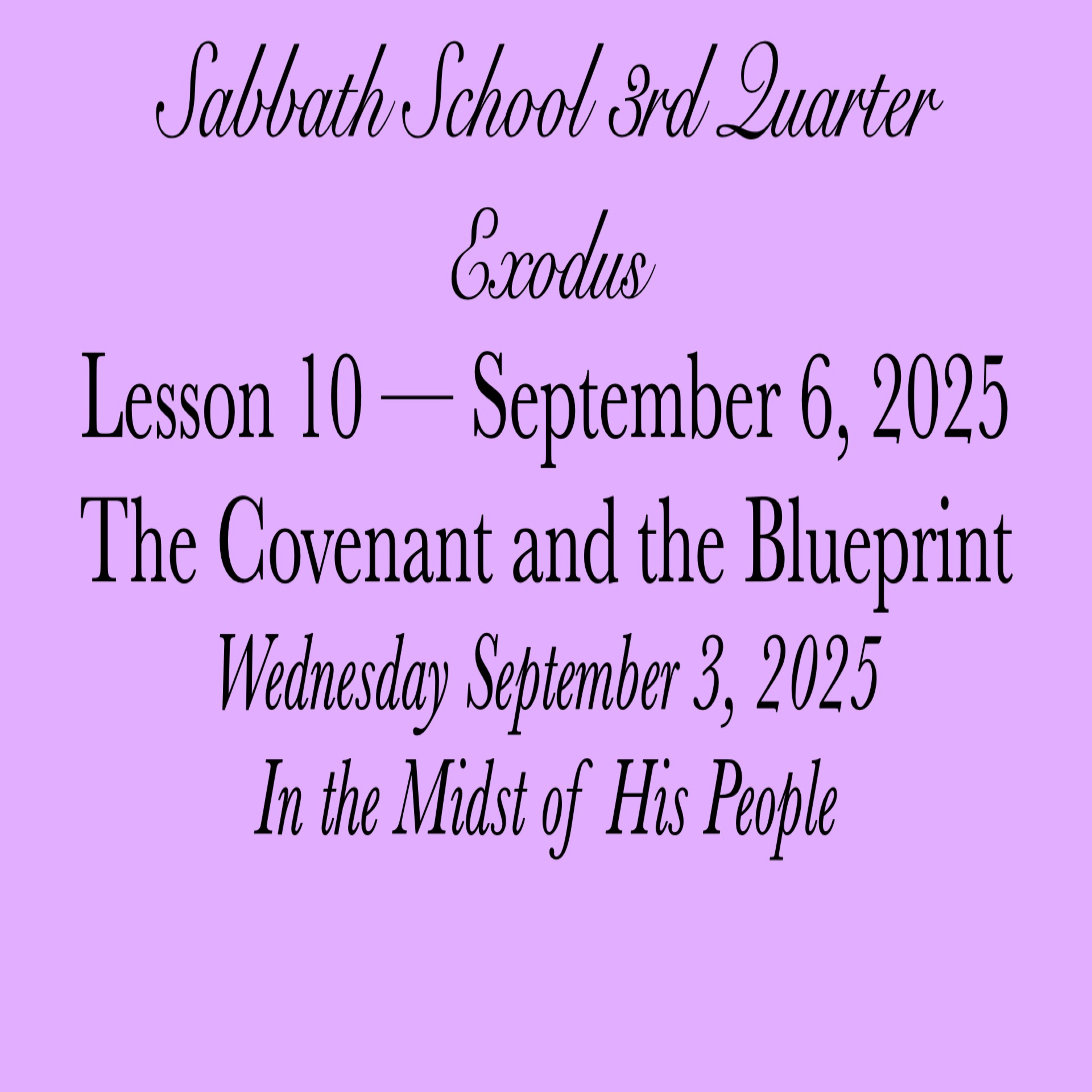 The Covenant and the Blueprint — In the Midst of His People